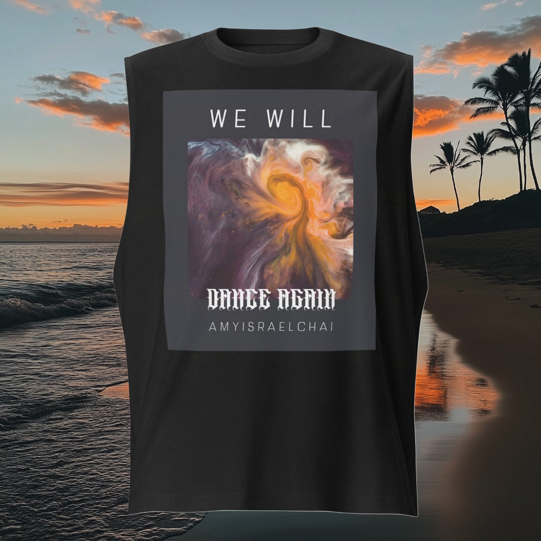 We Will Dance Again | Unisex Muscle Tank Top