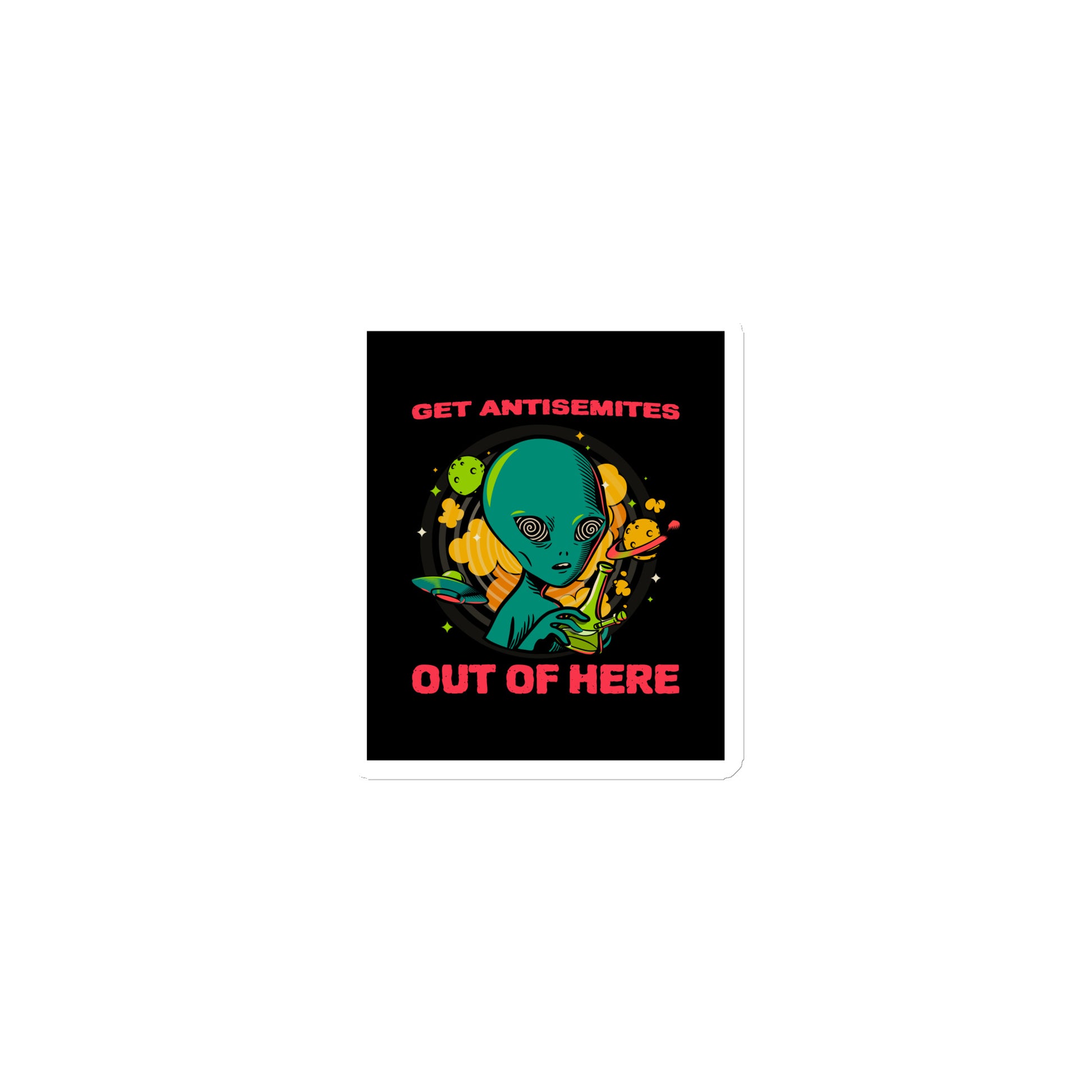 Get Alien Out | Antisemitism | Die-Cut Magnet