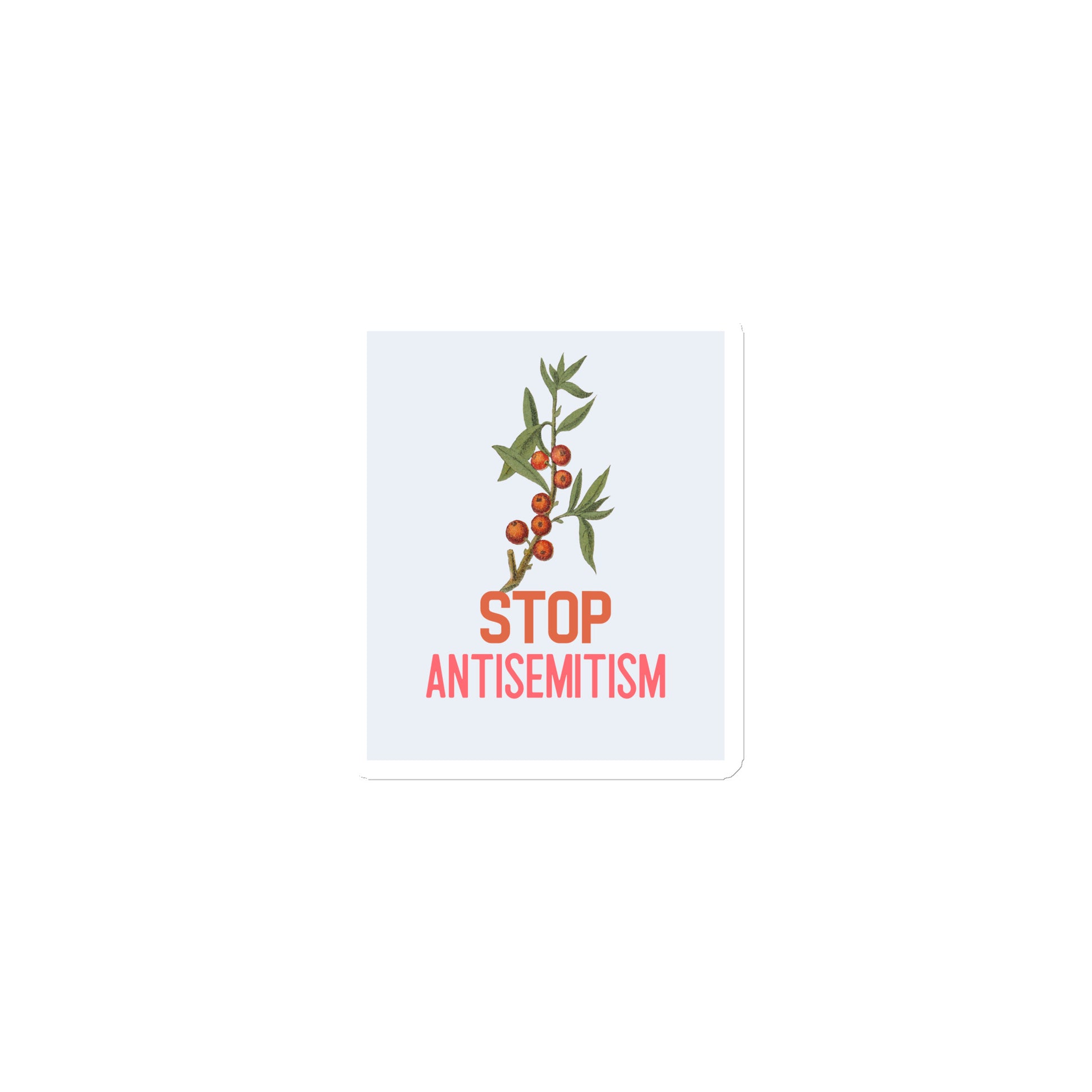 Stop Antisemitism | Plants & Flowers Edition | Die-Cut Magnet
