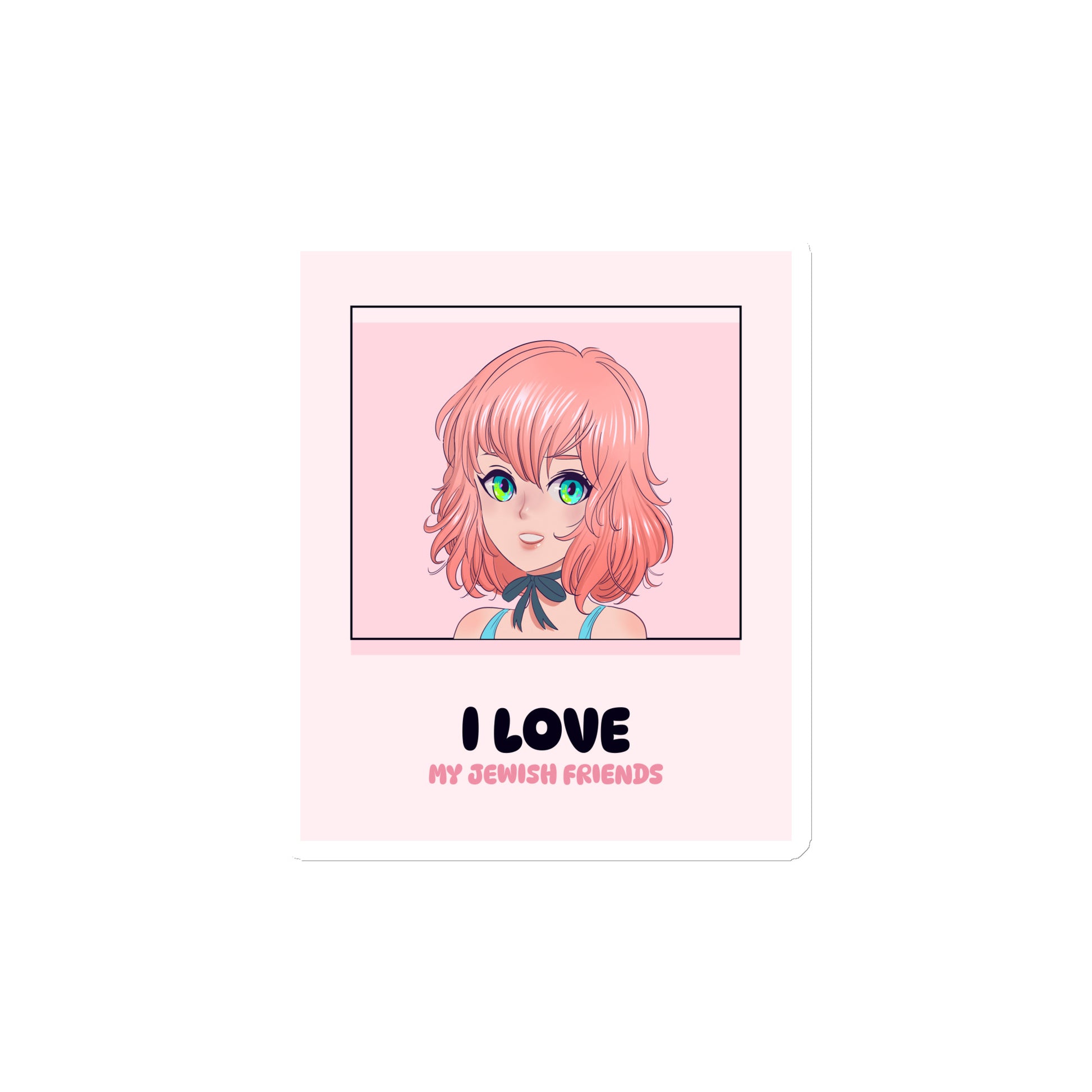 I Love My Jewish Friends | Pink Edition | Die-Cut Magnet