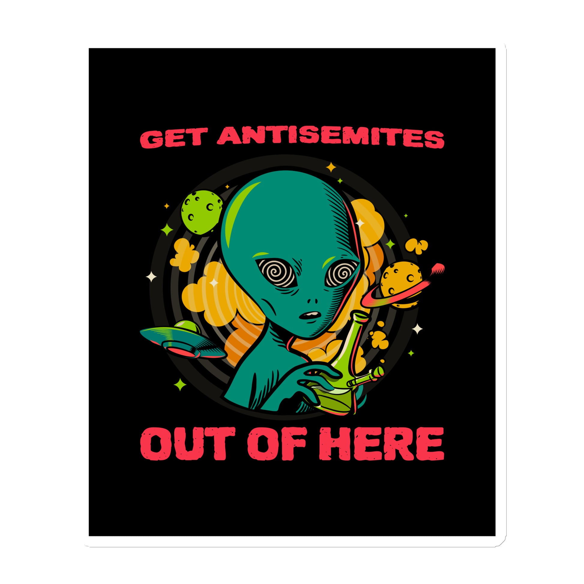 Get Alien Out | Antisemitism | Die-Cut Magnet