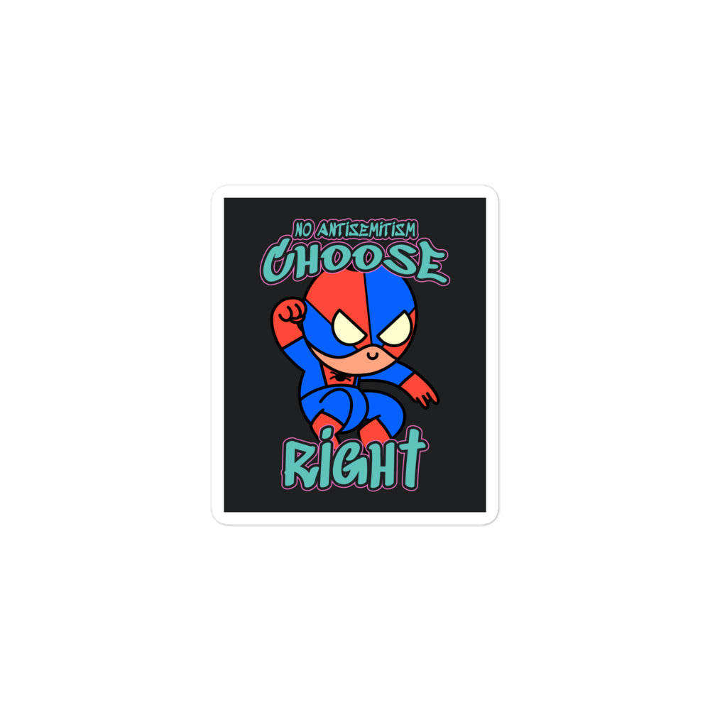 Choose Right | Antisemitism | Kiss Cut Sticker