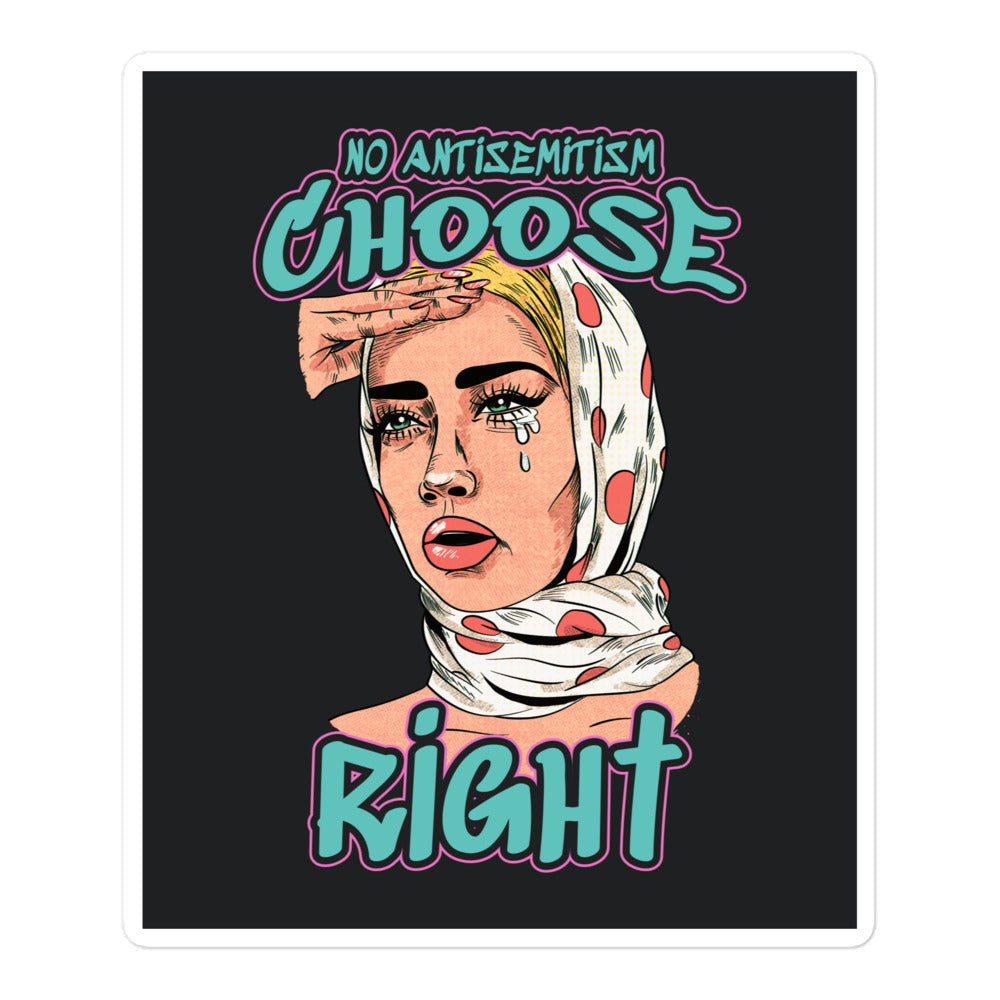 Choose Right | Antisemitism | Kiss Cut Sticker
