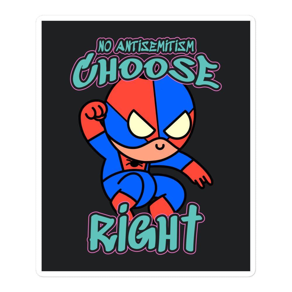 Choose Right | Antisemitism | Kiss Cut Sticker