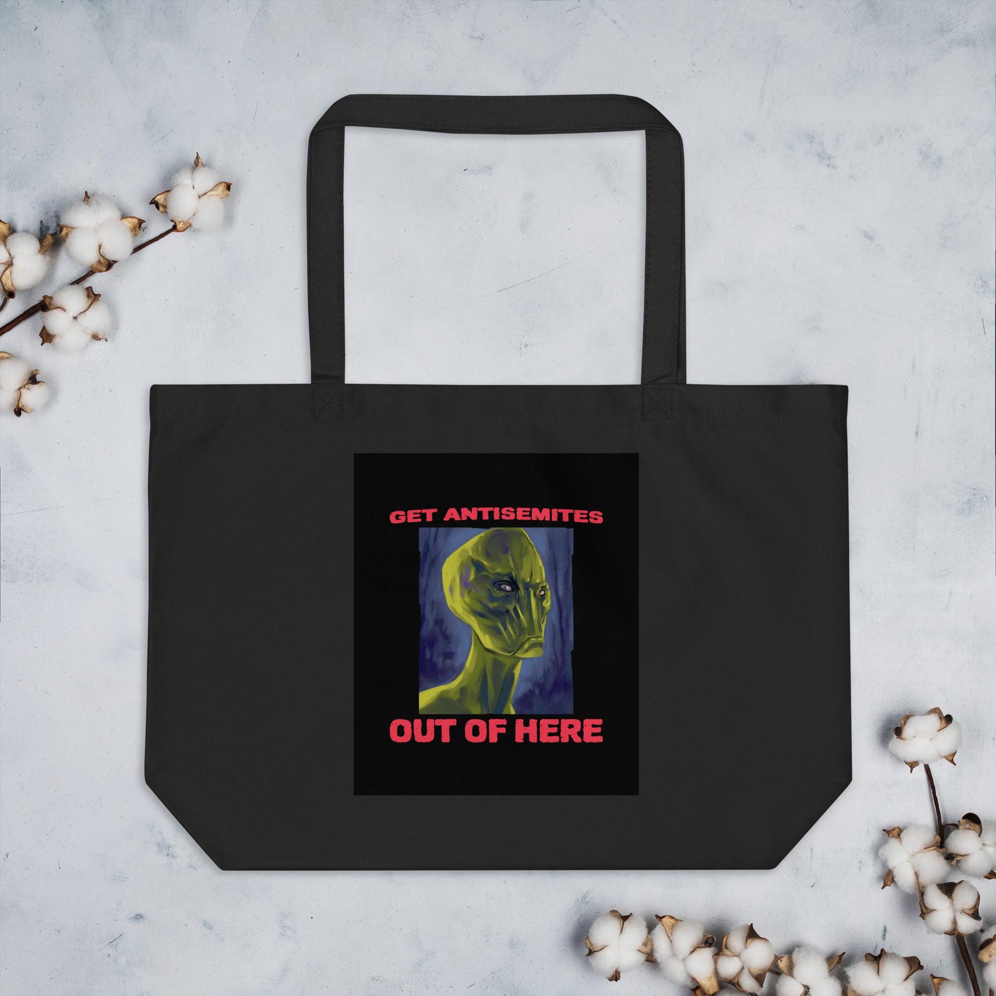 Get Alien Out | Antisemitism | Large Organic Tote Bag