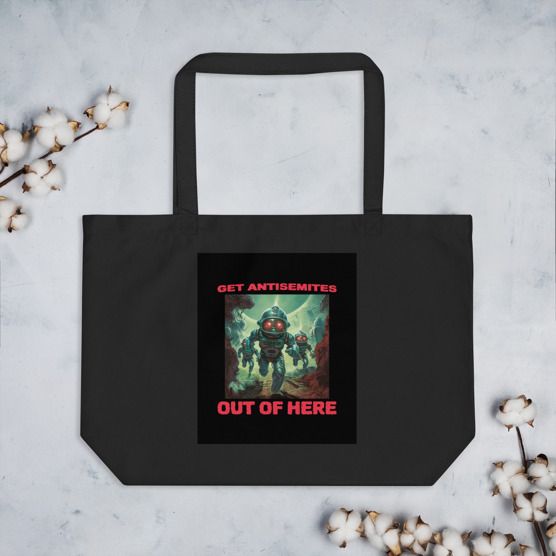 Get Alien Out | Antisemitism | Large Organic Tote Bag