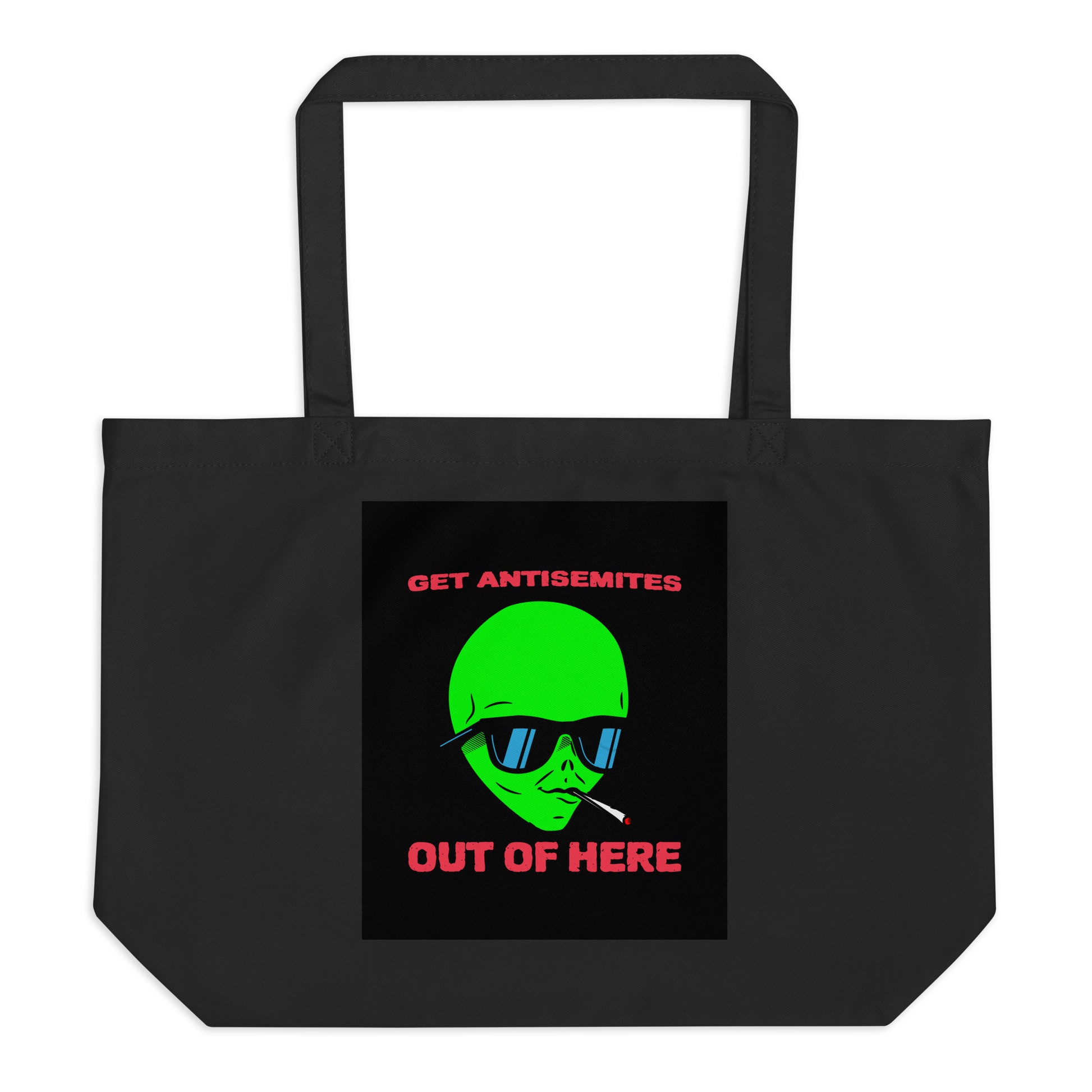 Get Alien Out | Antisemitism | Large Organic Tote Bag
