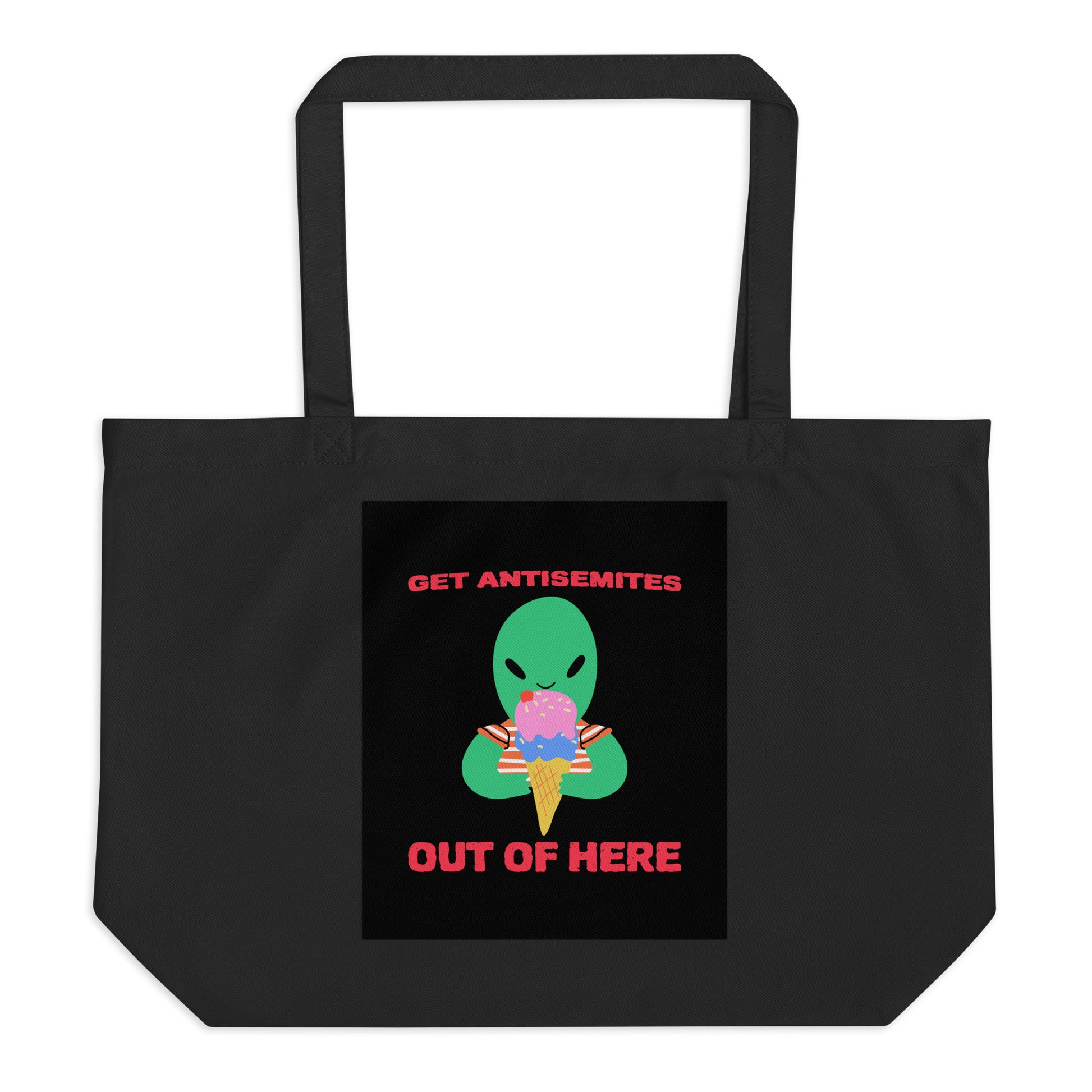 Get Alien Out | Antisemitism | Large Organic Tote Bag