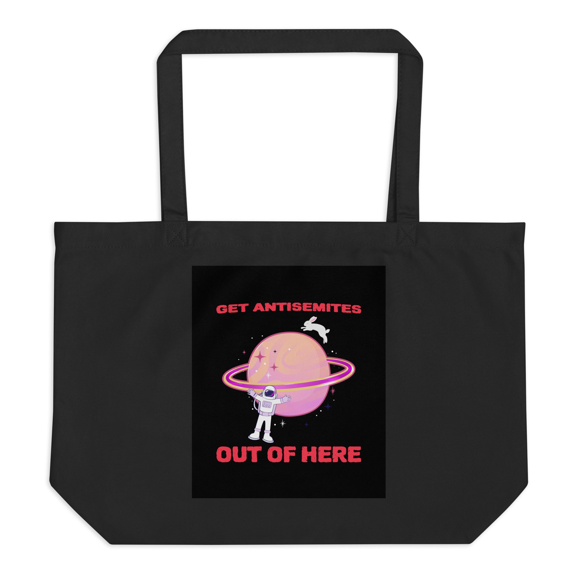 Get Alien Out | Antisemitism | Large Organic Tote Bag