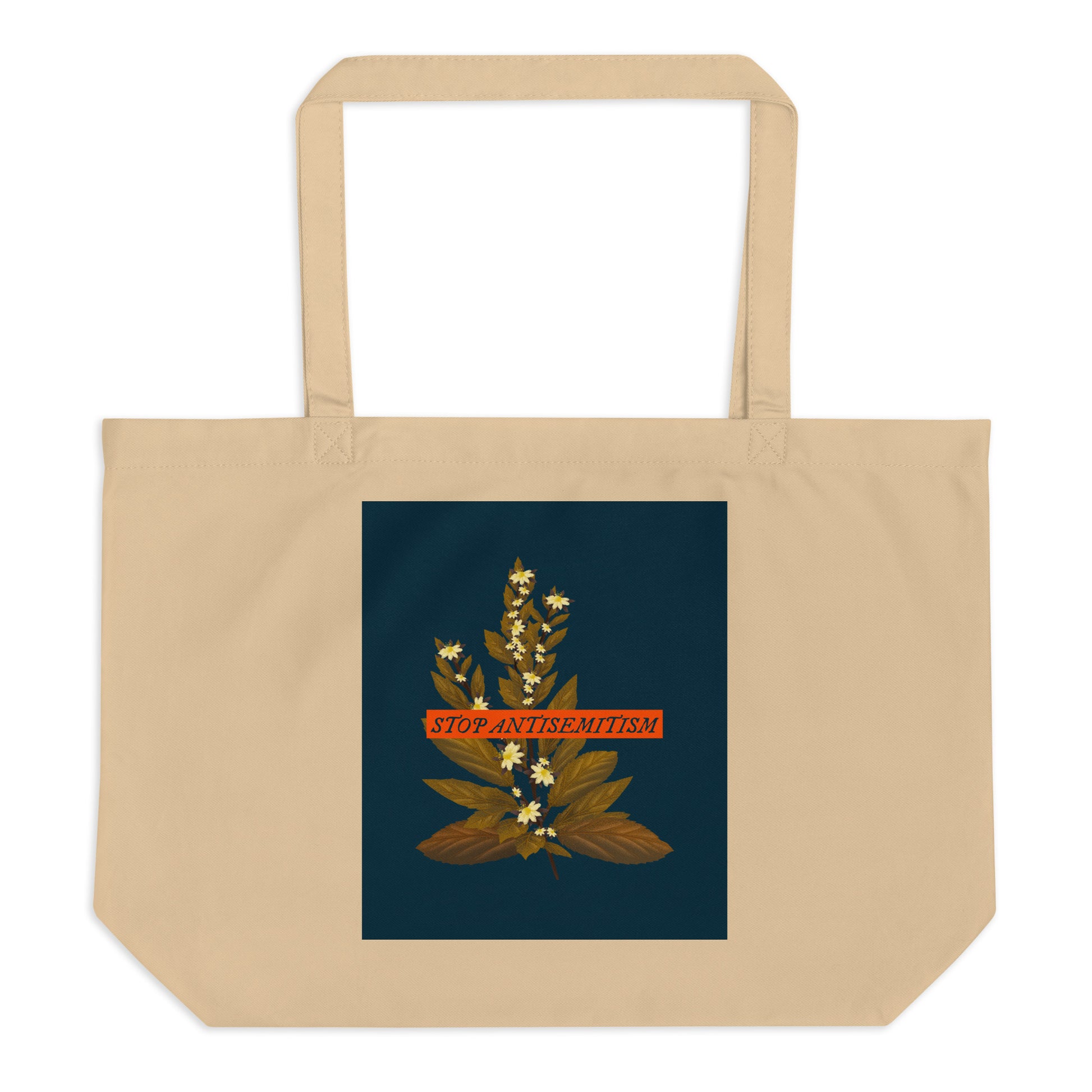 Stop Antisemitism | Plants & Flowers Edition | Large Organic Tote Bag