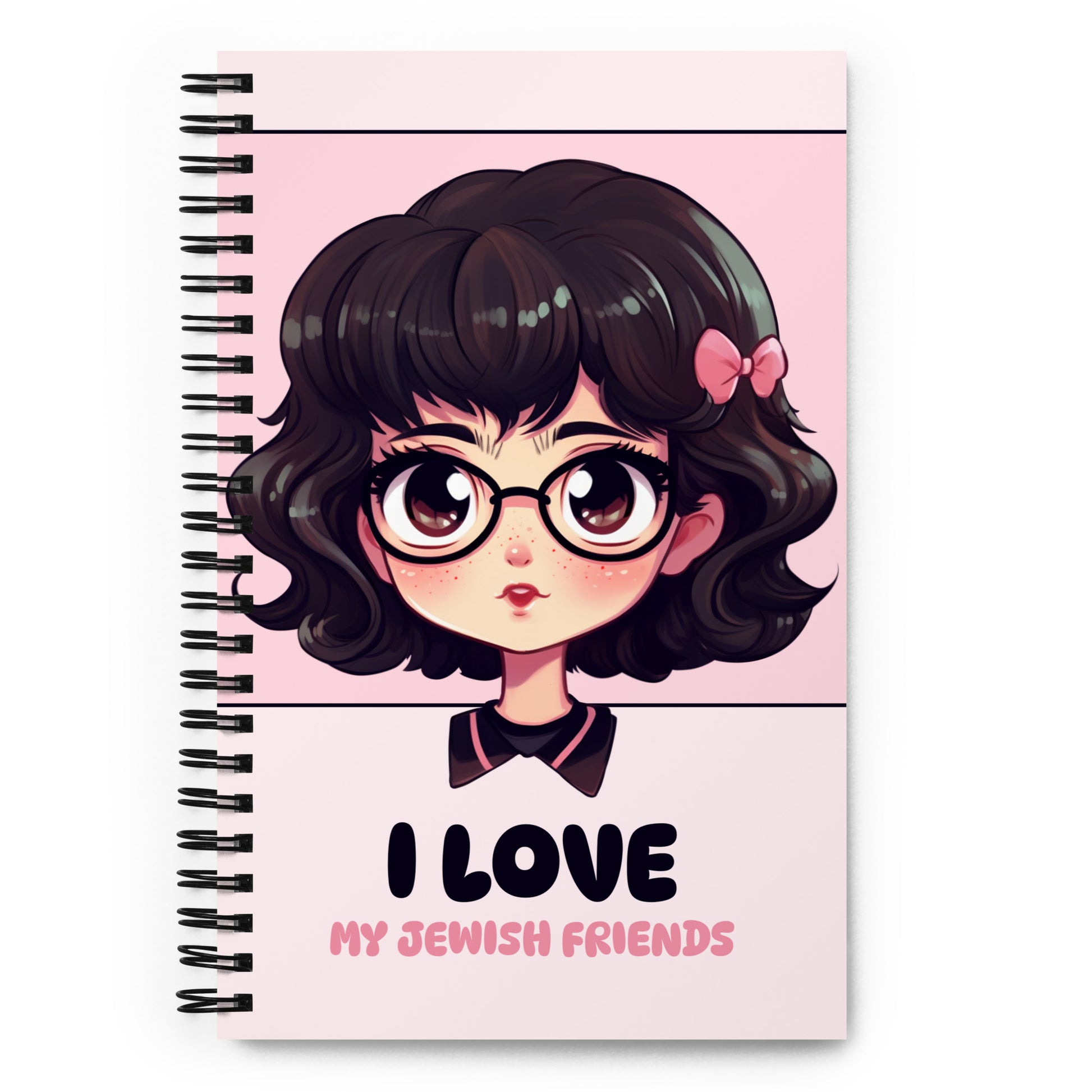 I Love My Jewish Friends | Pink Edition | Spiral Notebook