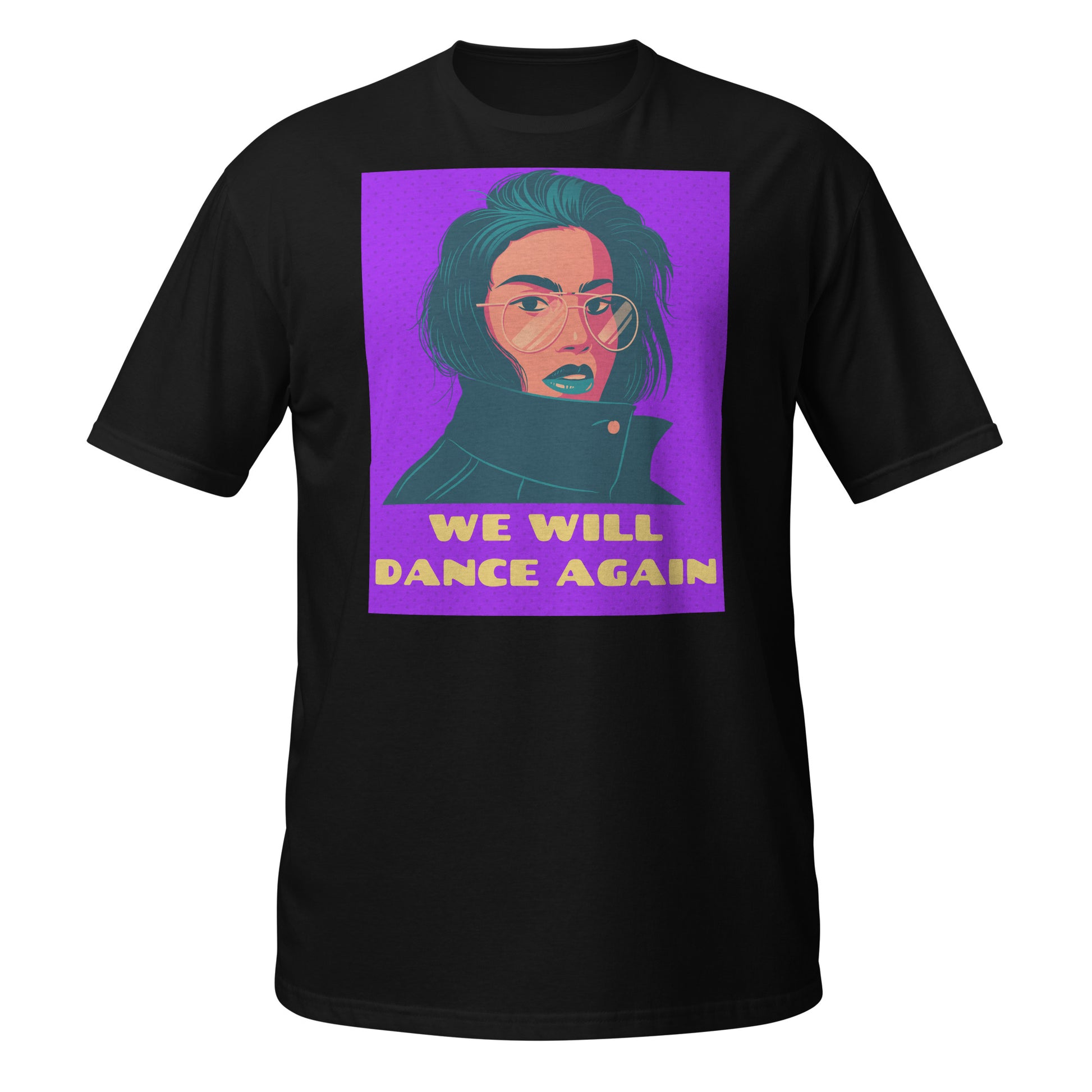 We Will Dance Again | Unisex T-Shirt