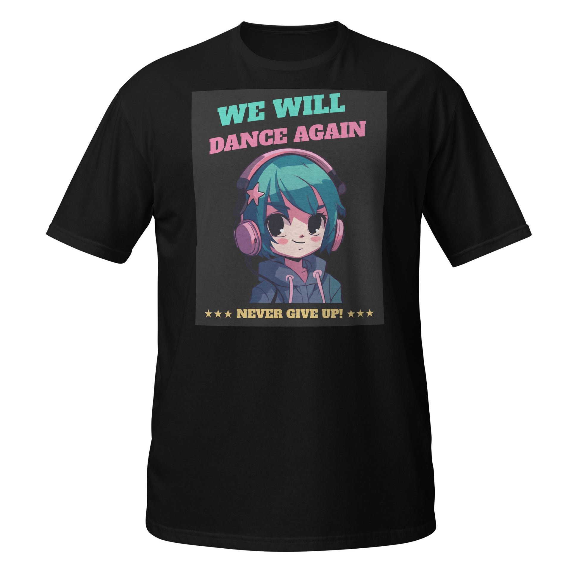 We Will Dance Again | Unisex T-Shirt