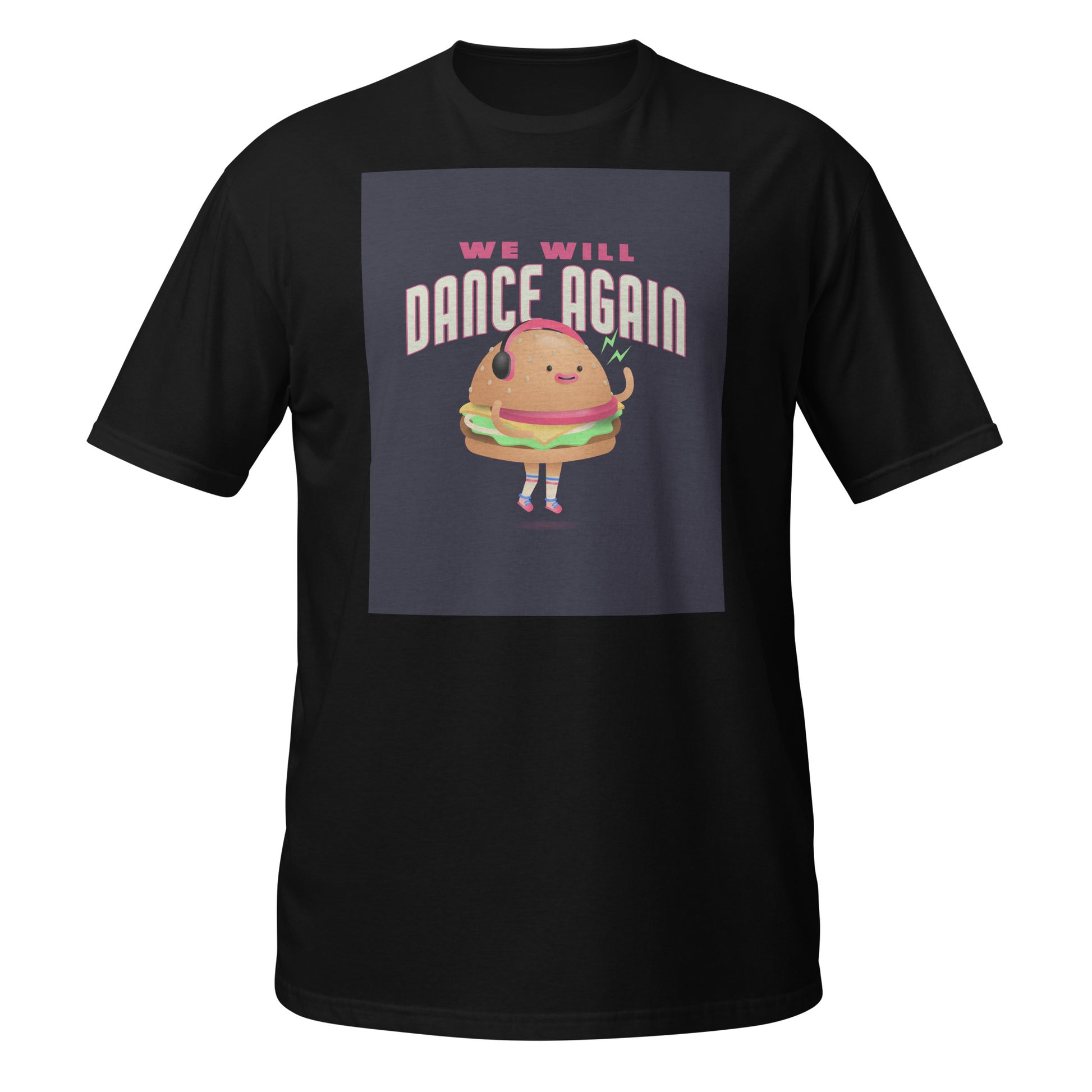 We Will Dance Again | Unisex T-Shirt