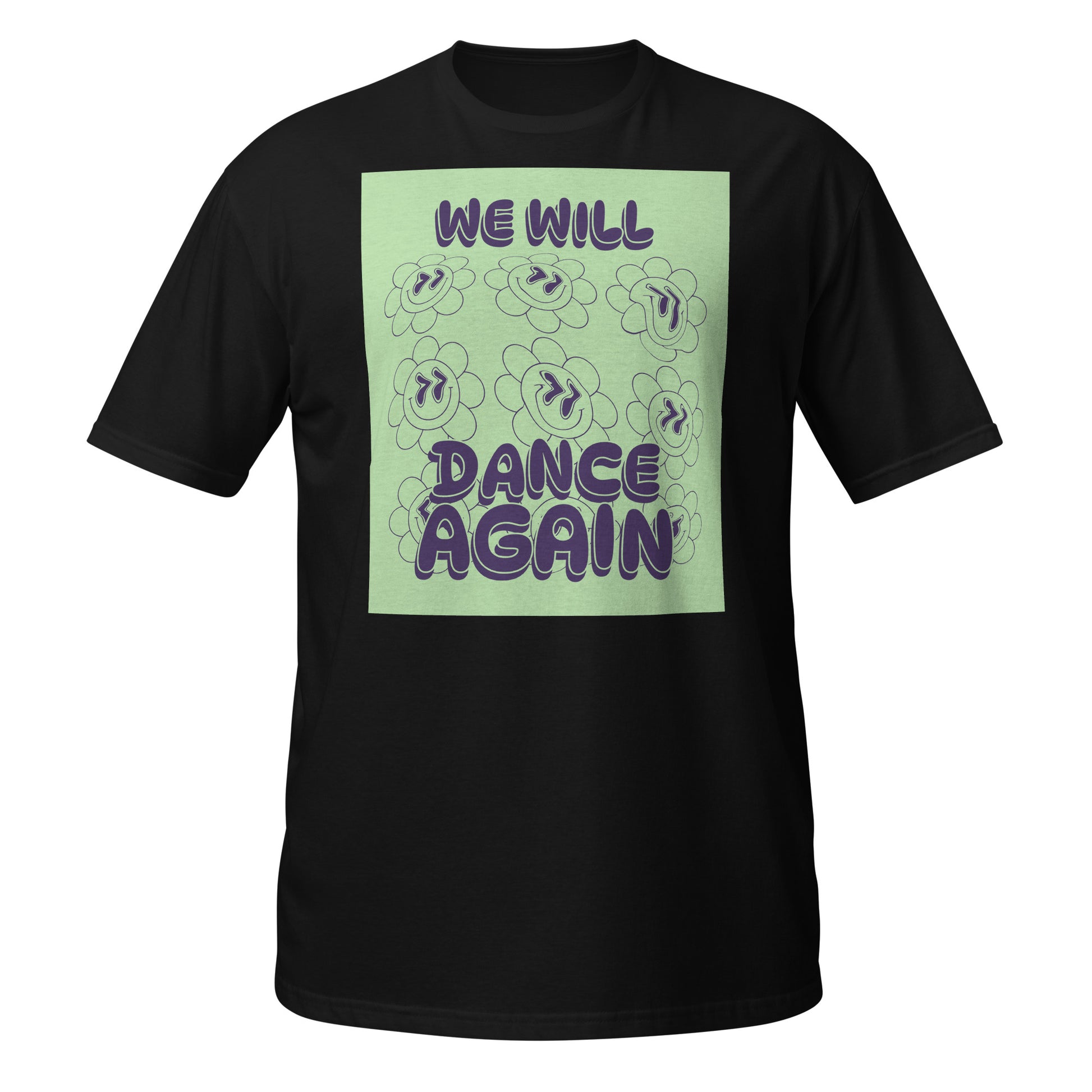 We Will Dance Again | Unisex T-Shirt