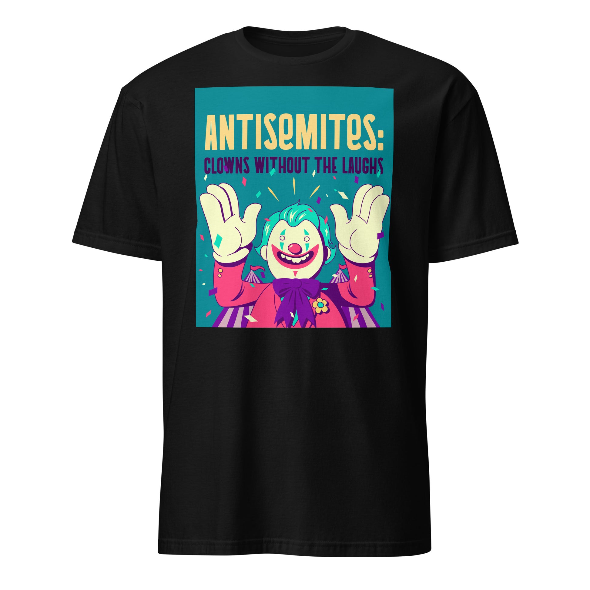 Antisemitic Clowns | Unisex T-Shirt
