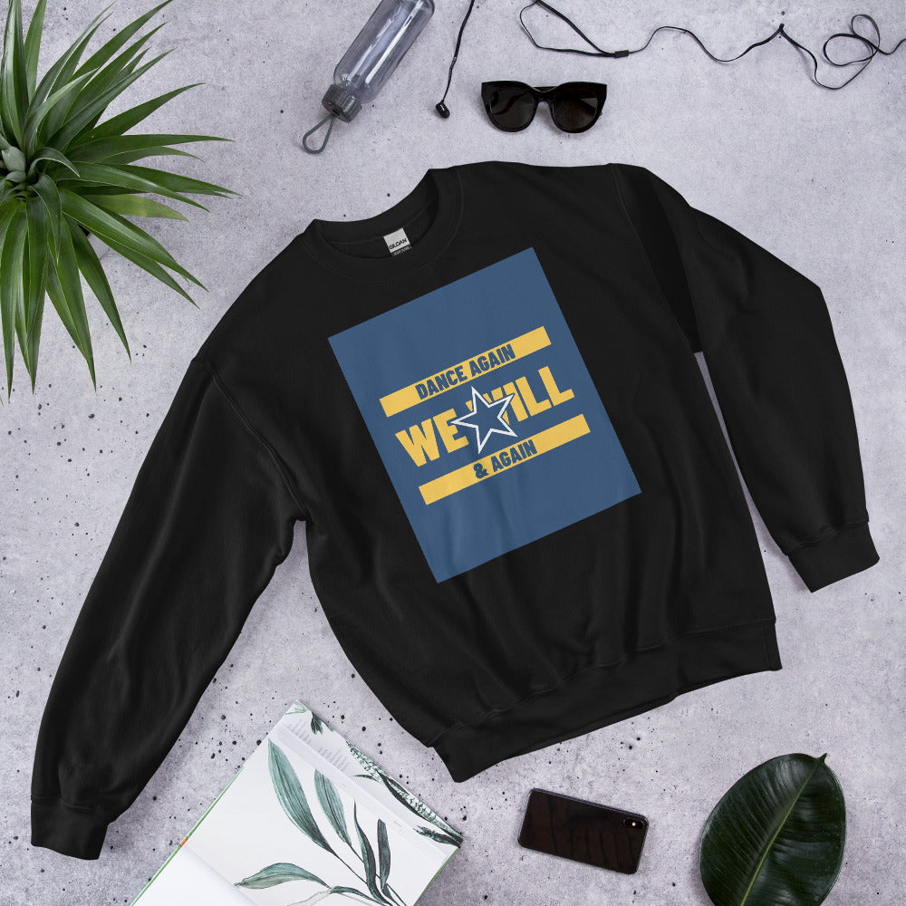 We Will Dance Again | Unisex Sweatshirt