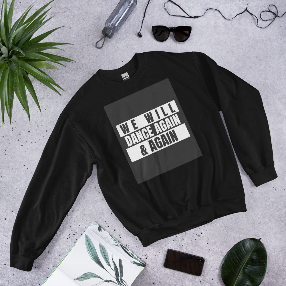 We Will Dance Again | Unisex Sweatshirt
