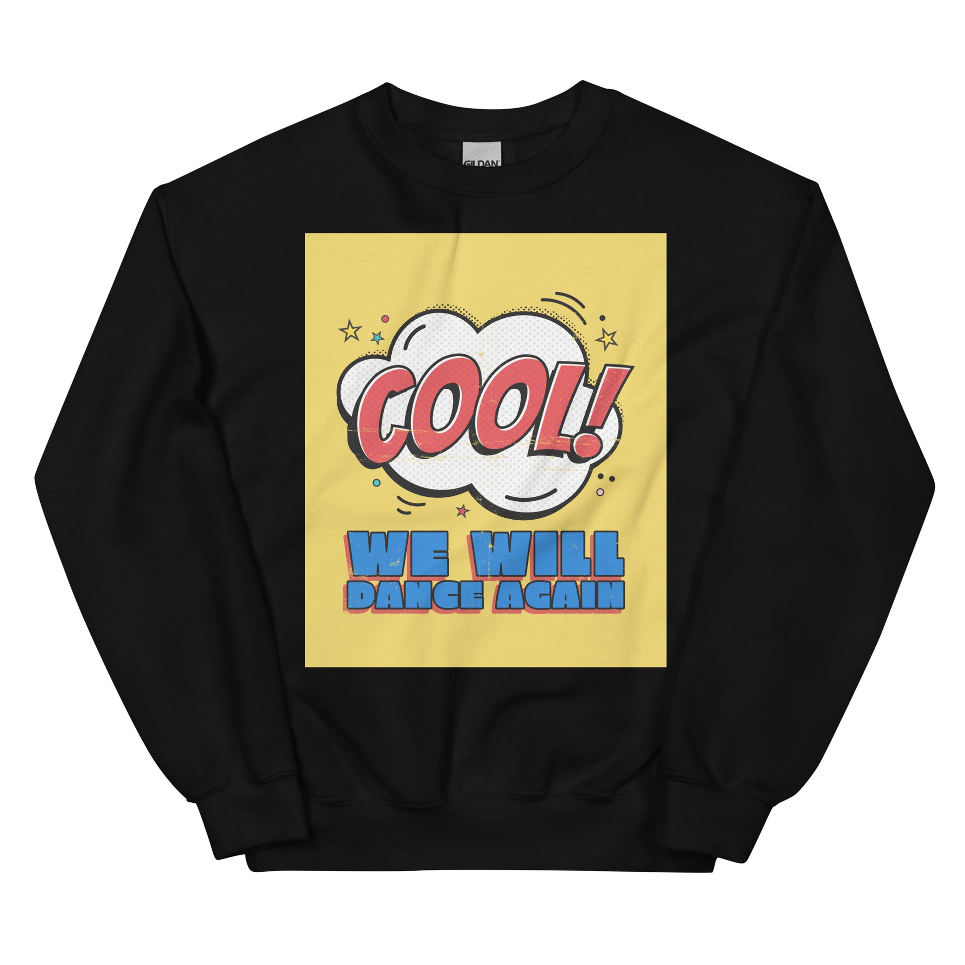 We Will Dance Again | Unisex Sweatshirt