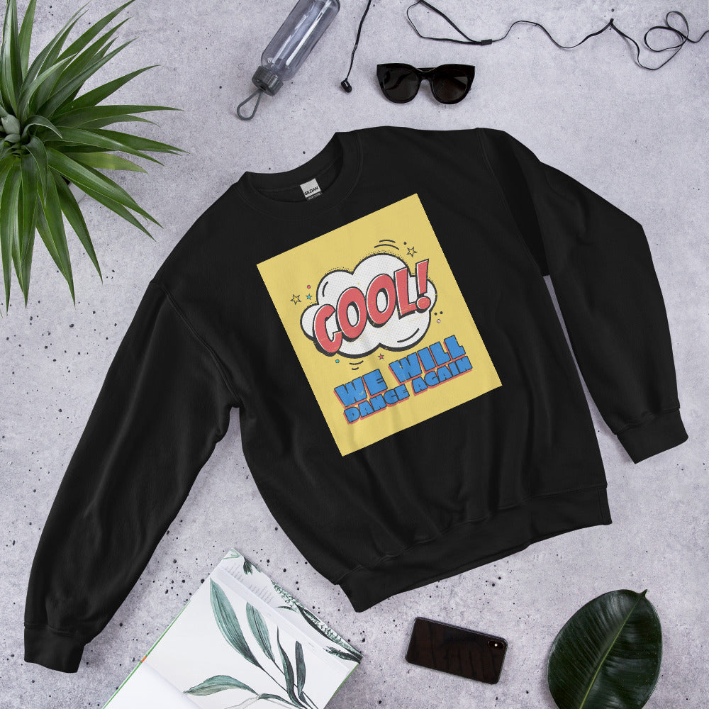 We Will Dance Again | Unisex Sweatshirt