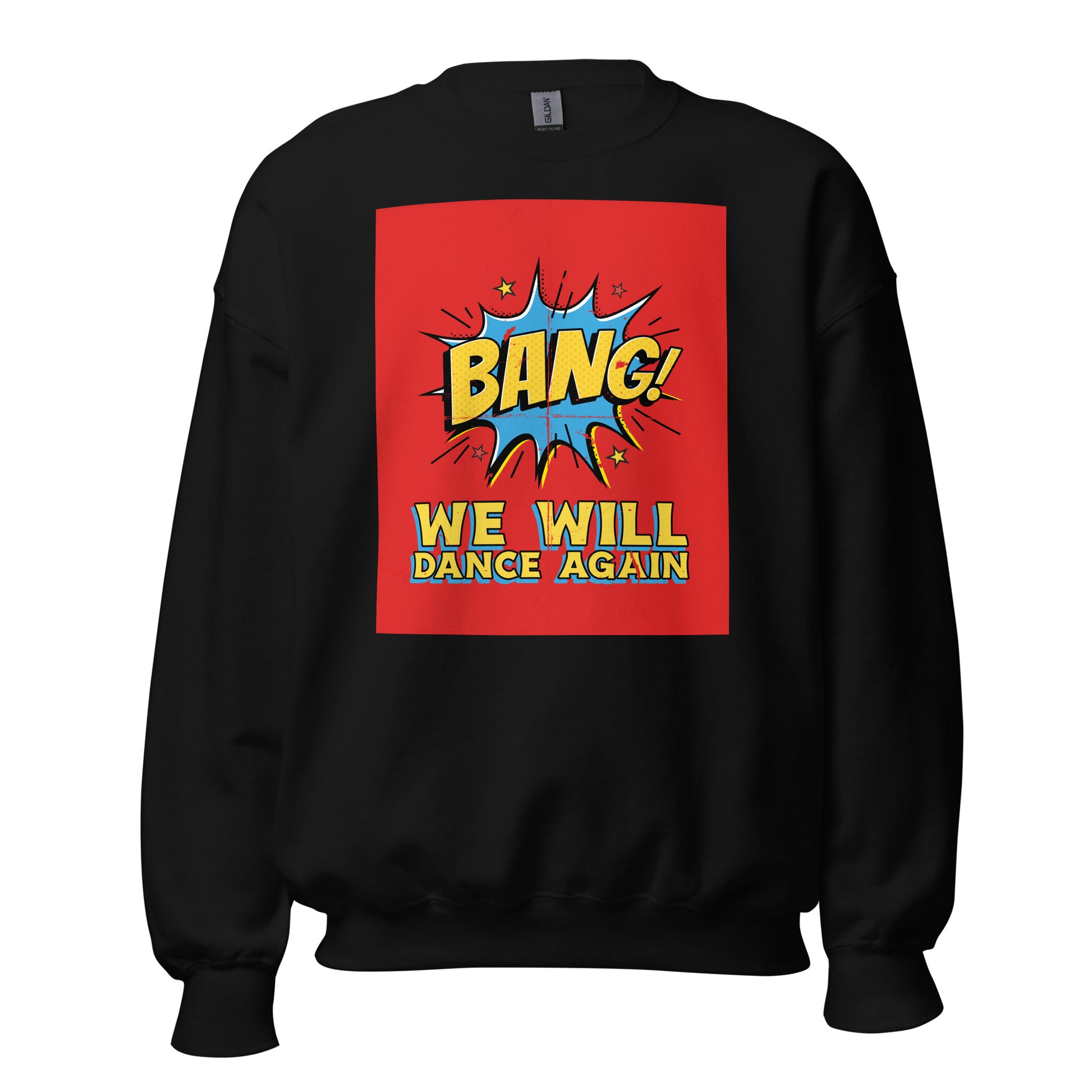 We Will Dance Again | Unisex Sweatshirt