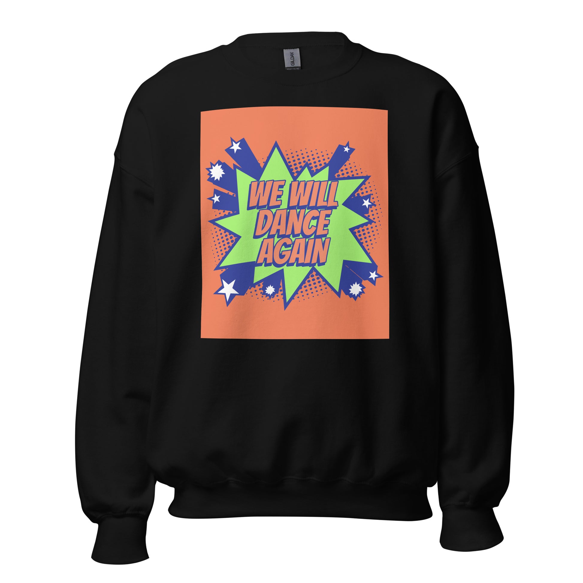 We Will Dance Again | Unisex Sweatshirt