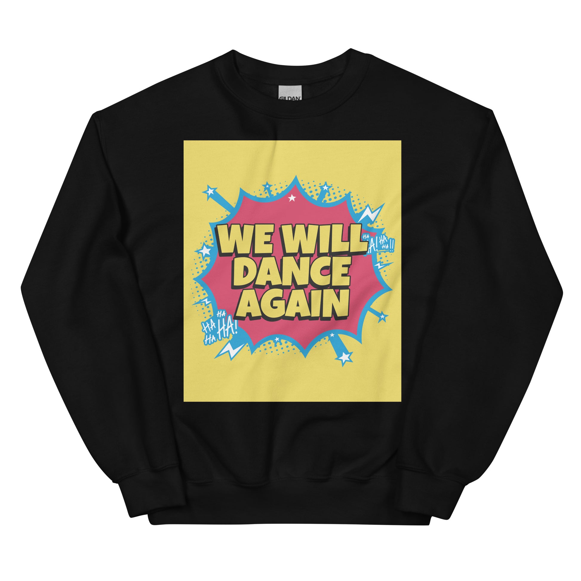 We Will Dance Again | Unisex Sweatshirt