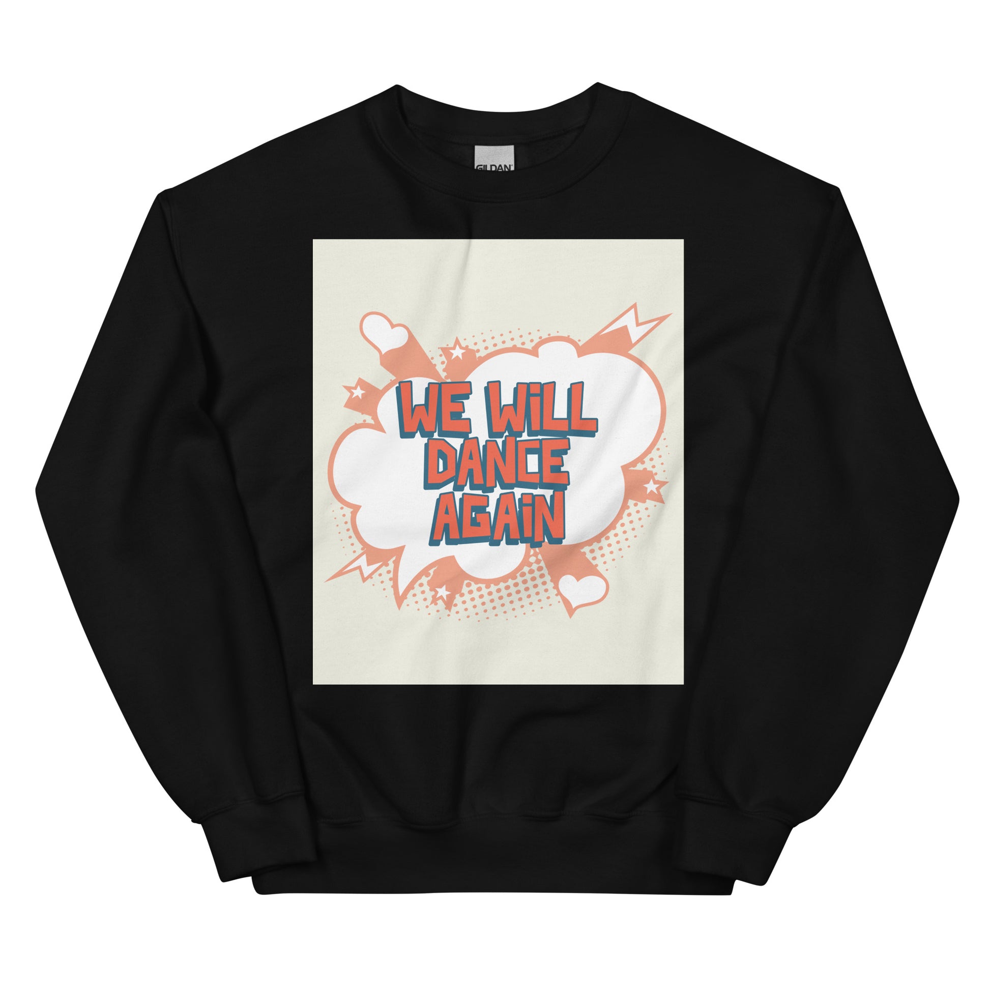We Will Dance Again | Unisex Sweatshirt