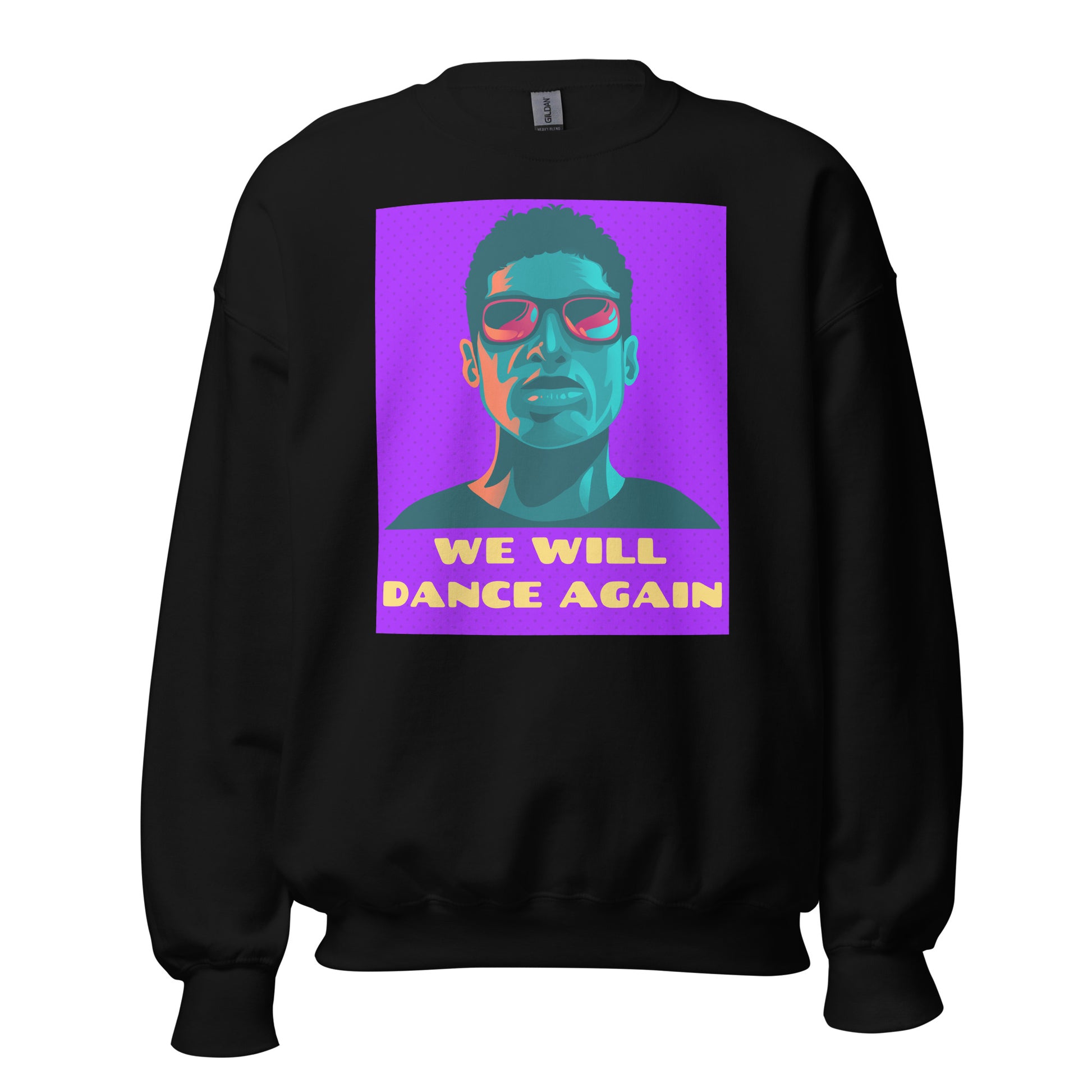 We Will Dance Again | Unisex Sweatshirt