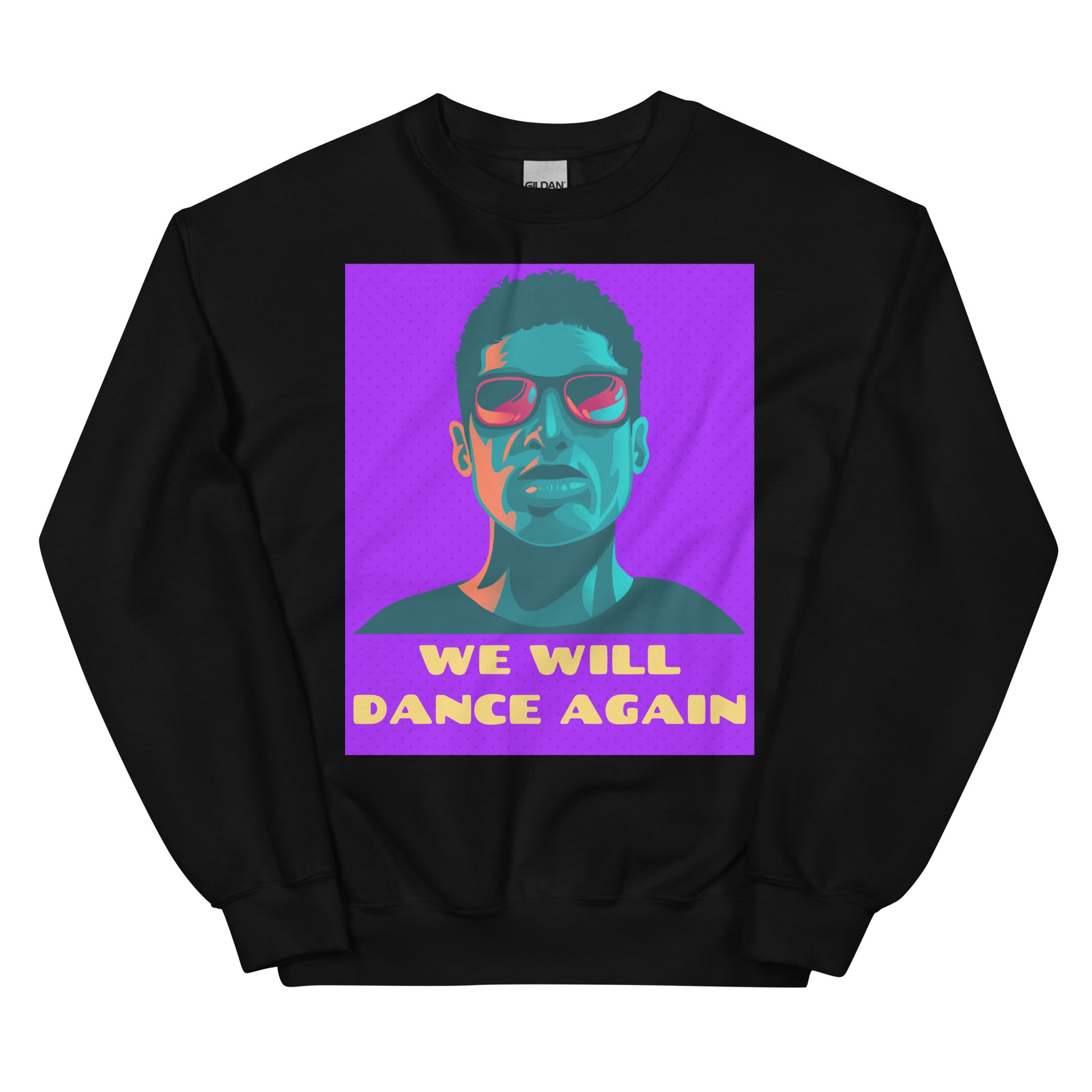 We Will Dance Again | Unisex Sweatshirt