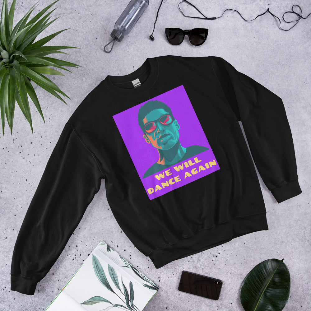 We Will Dance Again | Unisex Sweatshirt
