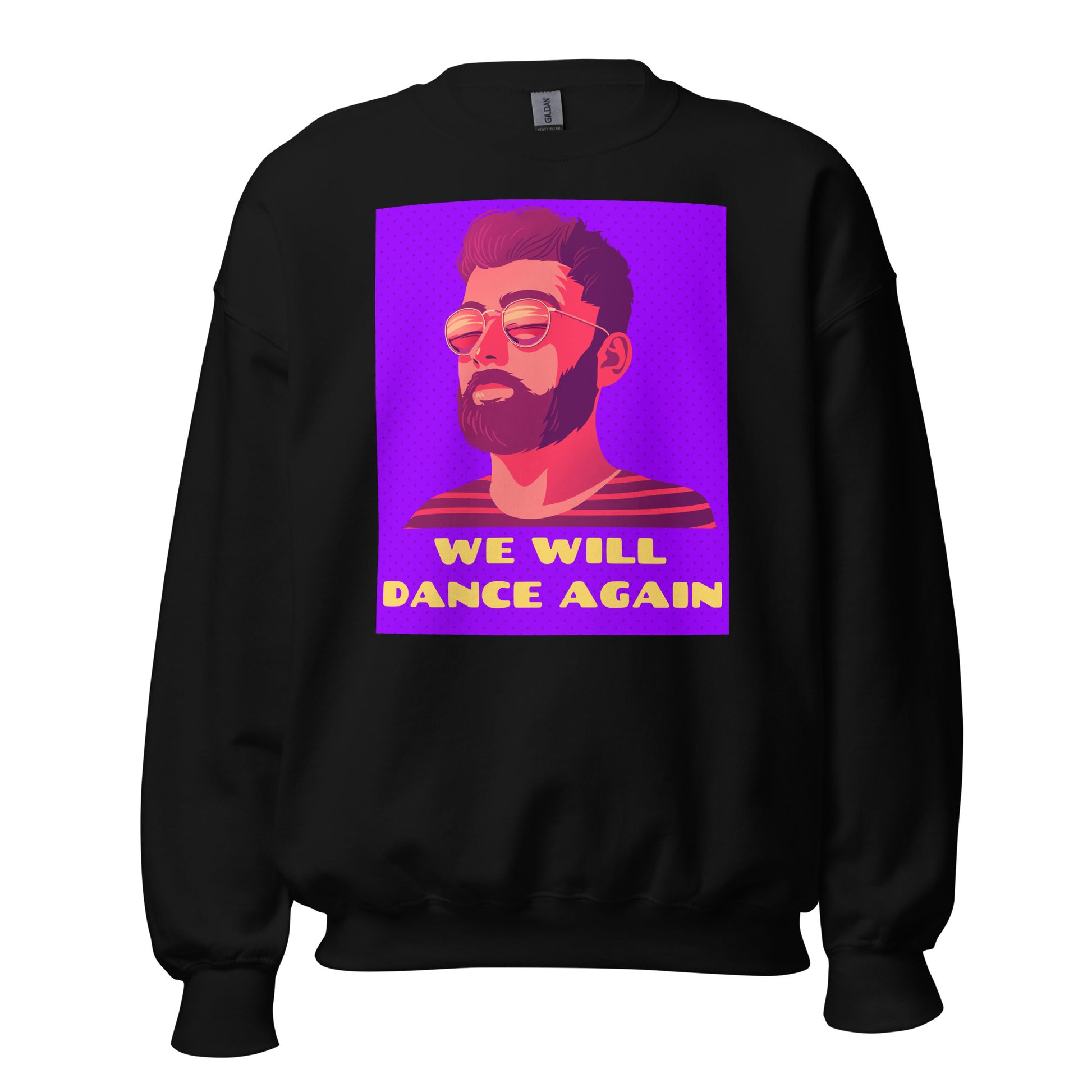 We Will Dance Again | Unisex Sweatshirt