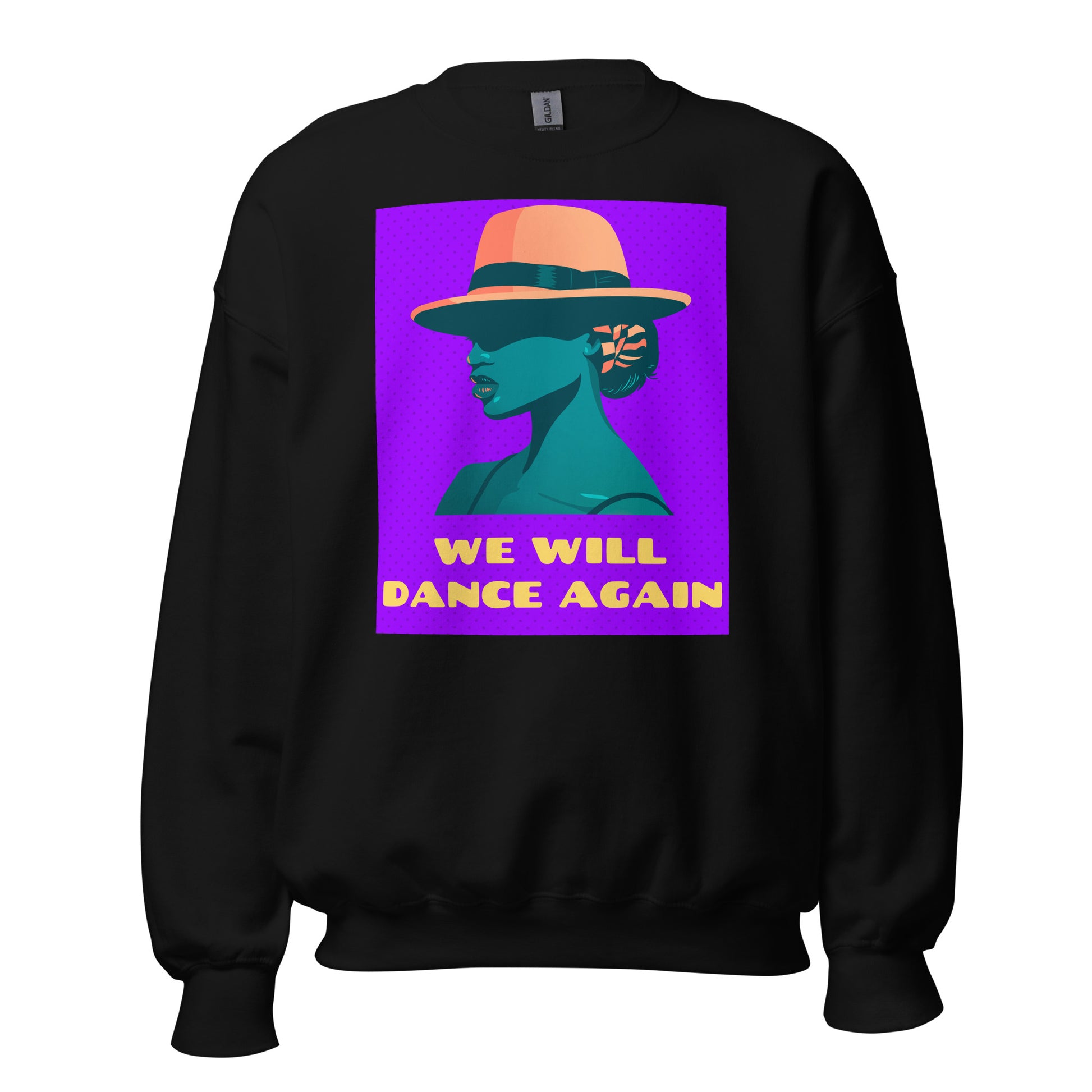 We Will Dance Again | Unisex Sweatshirt