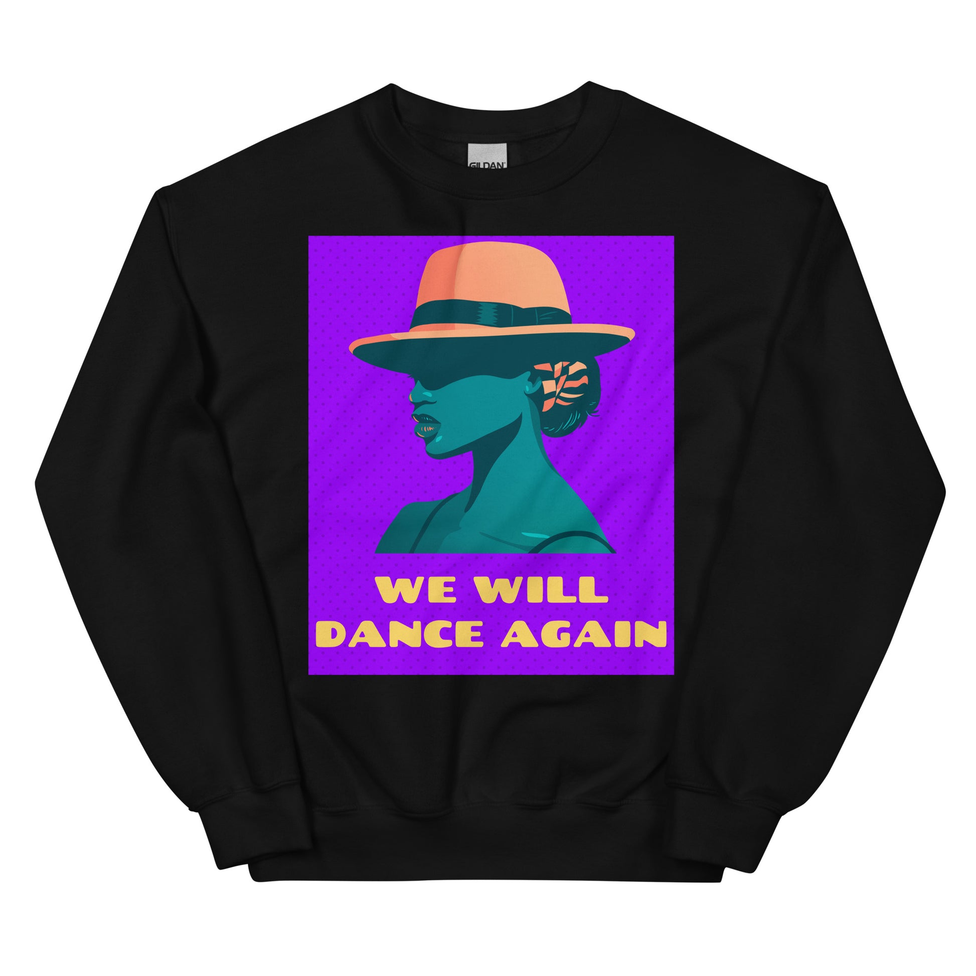 We Will Dance Again | Unisex Sweatshirt