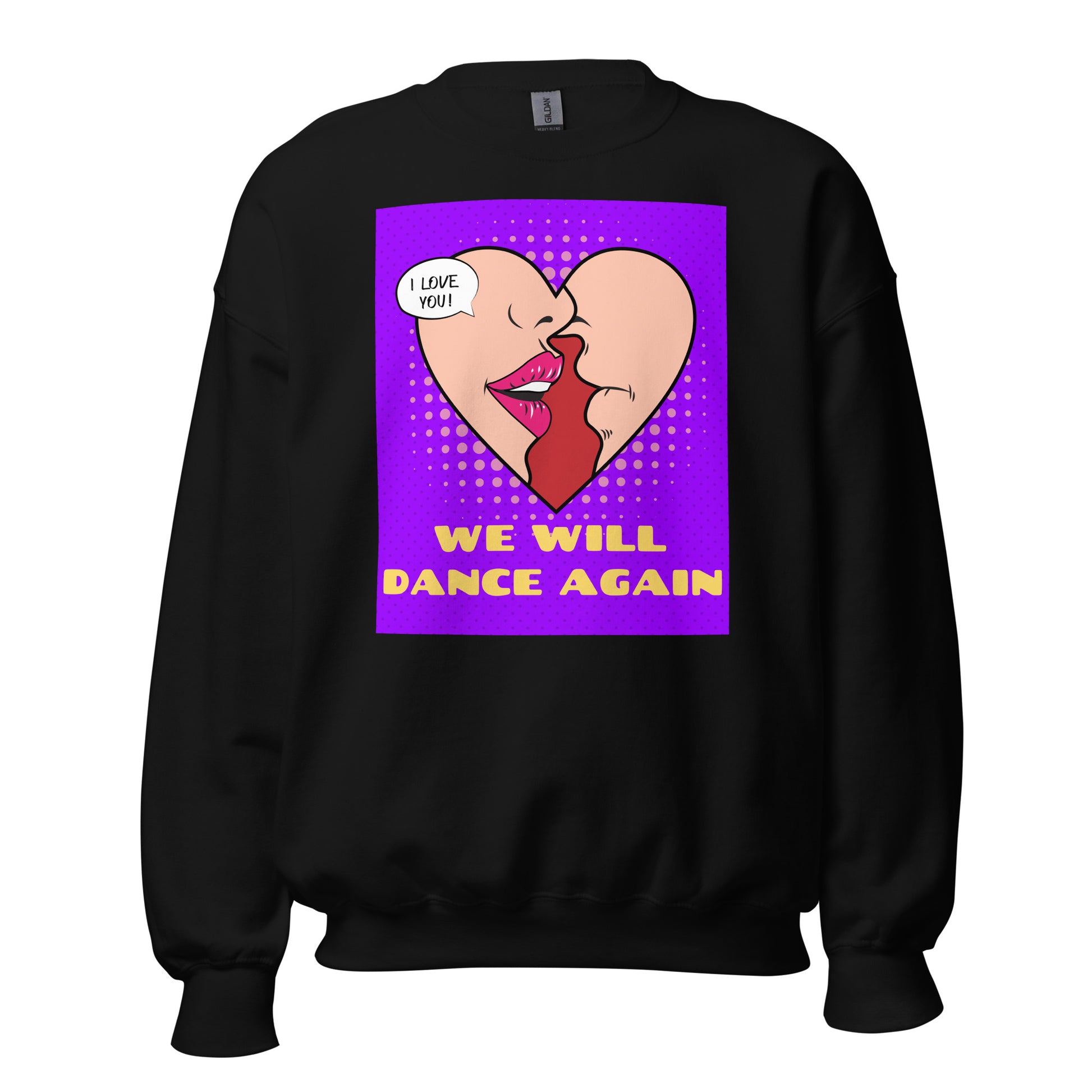 We Will Dance Again | Unisex Sweatshirt