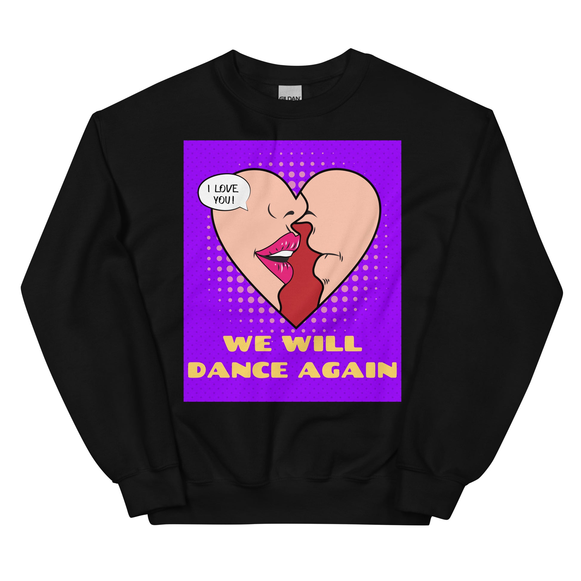 We Will Dance Again | Unisex Sweatshirt
