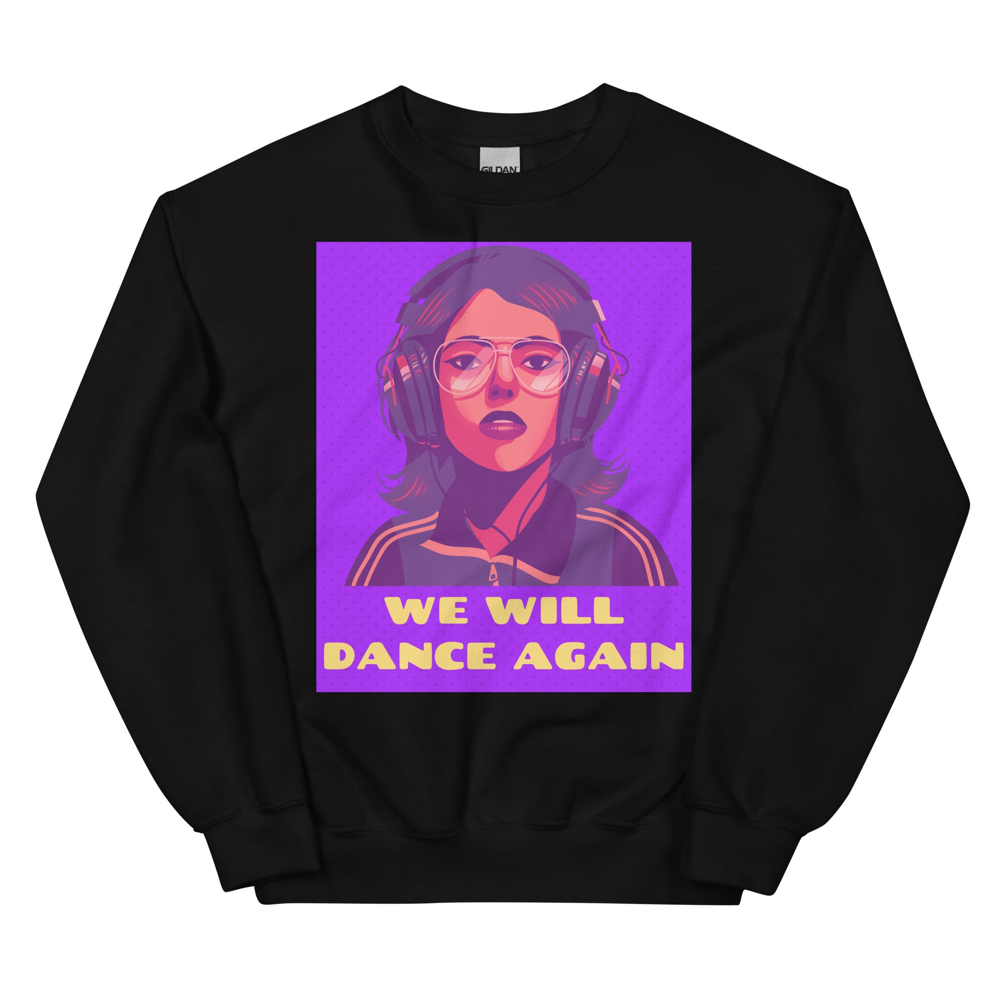 We Will Dance Again | Unisex Sweatshirt