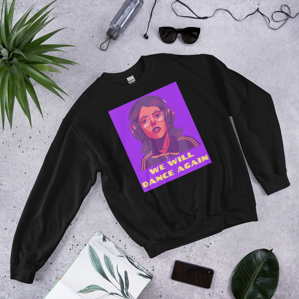 We Will Dance Again | Unisex Sweatshirt