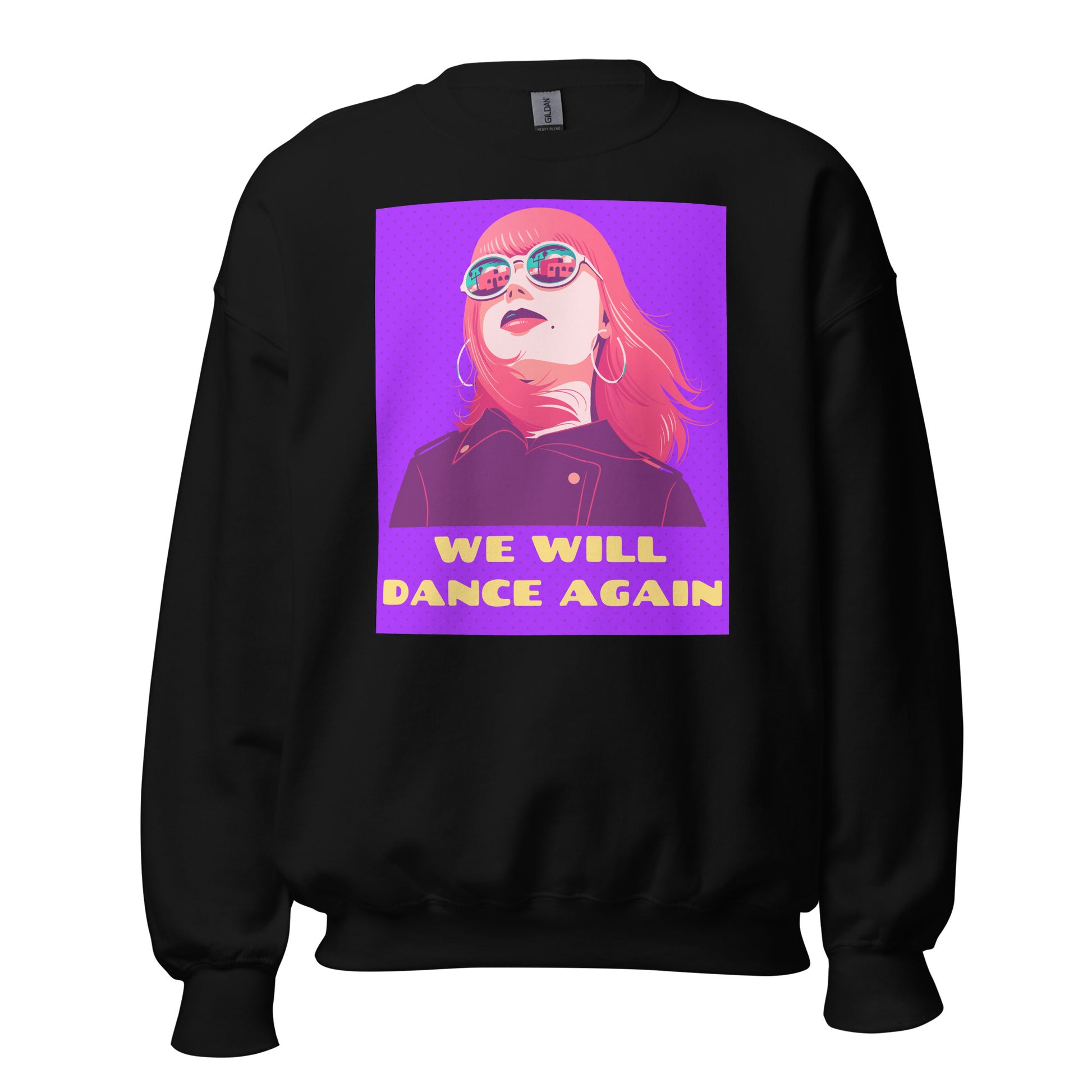 We Will Dance Again | Unisex Sweatshirt