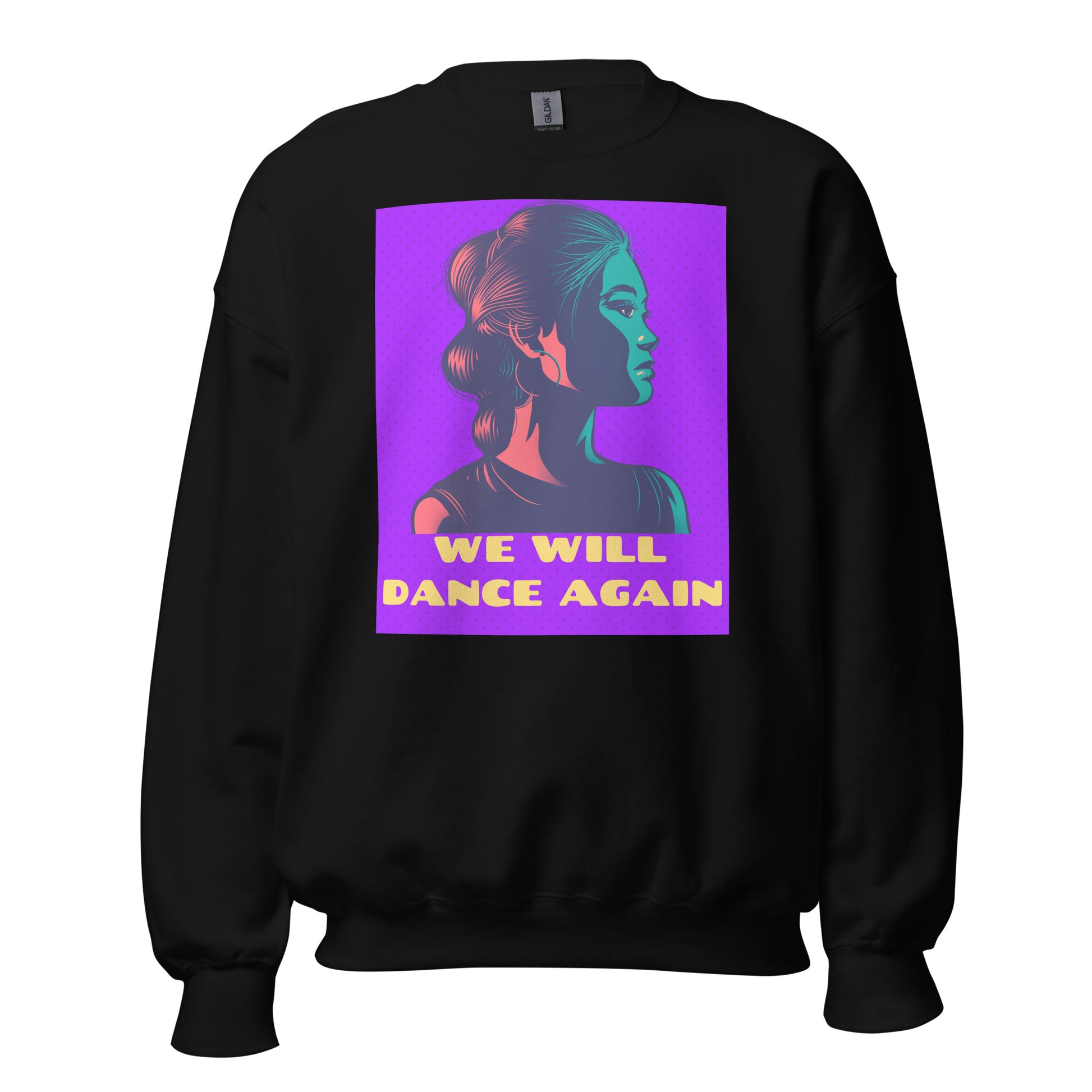 We Will Dance Again | Unisex Sweatshirt