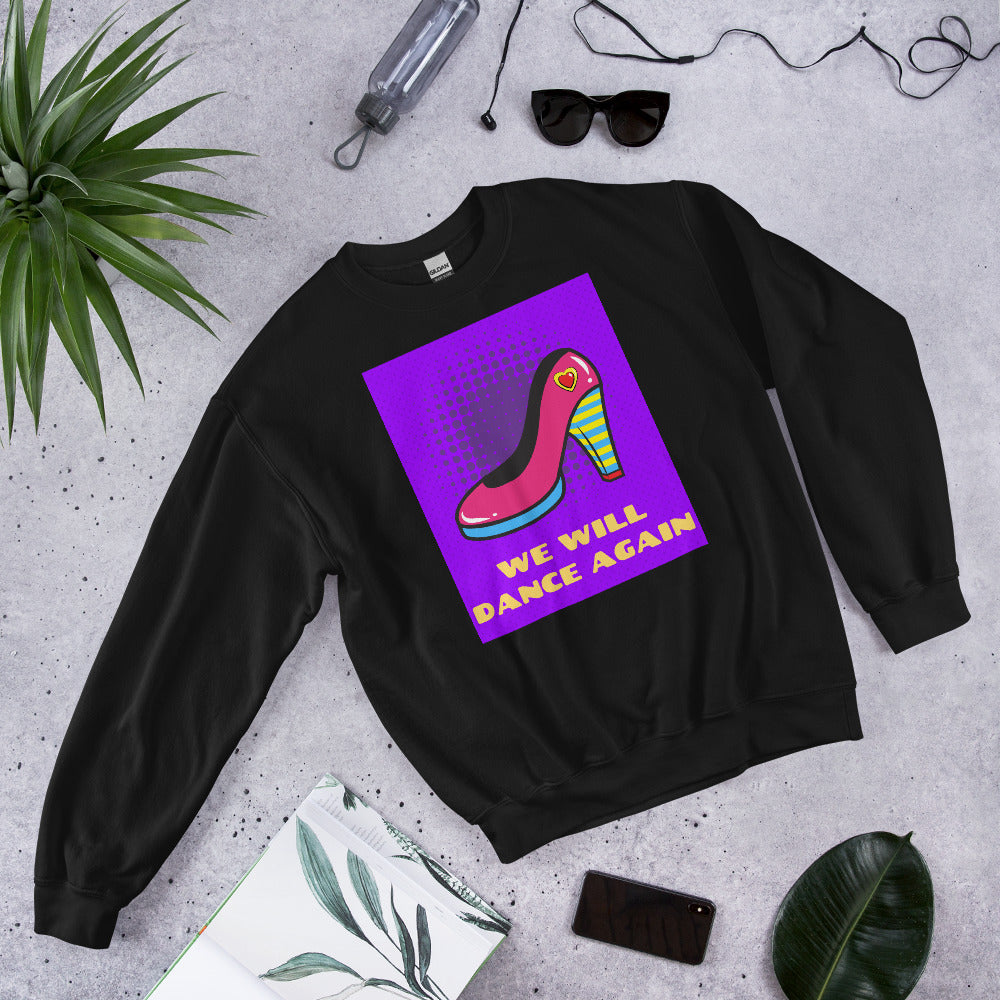 We Will Dance Again | Unisex Sweatshirt