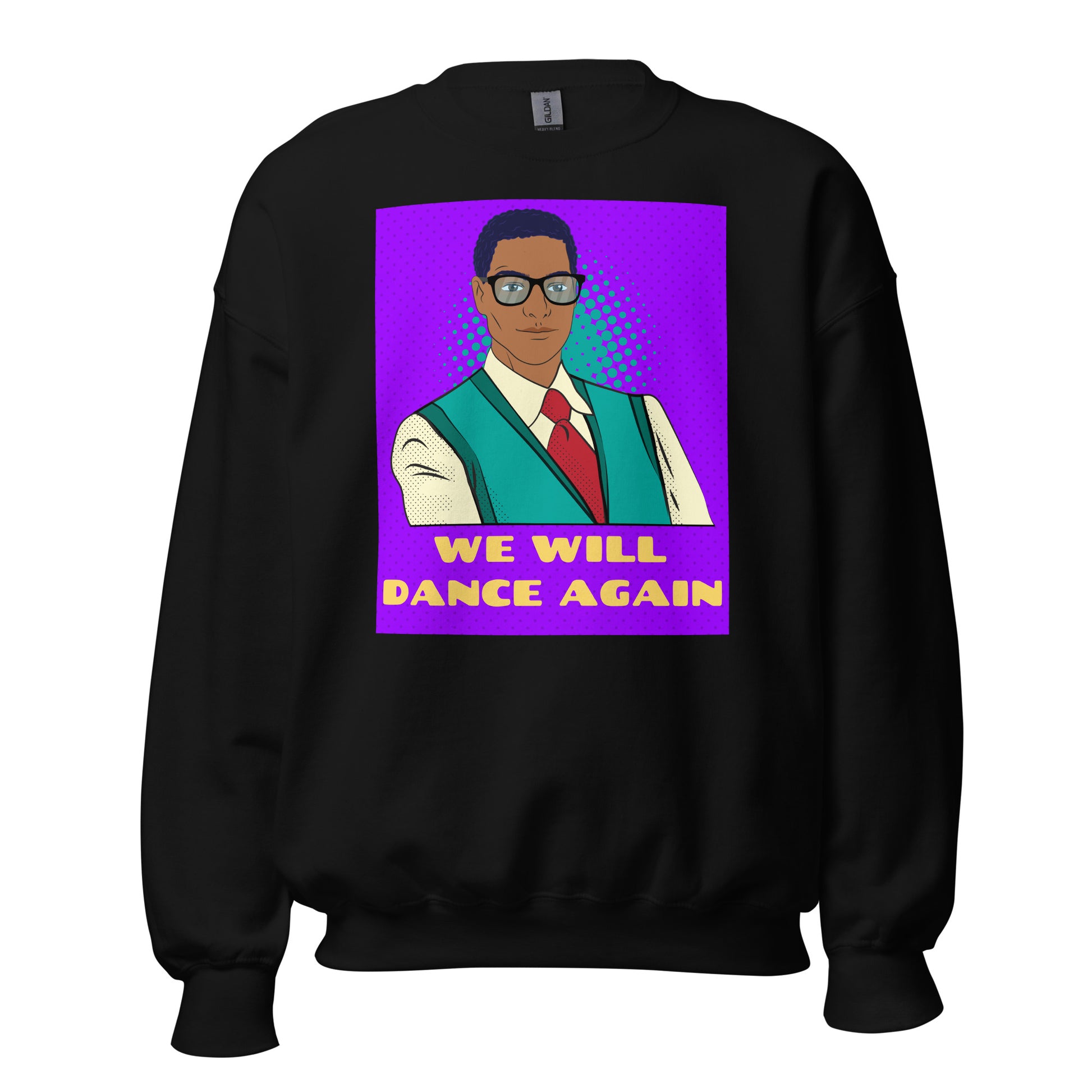 We Will Dance Again | Unisex Sweatshirt