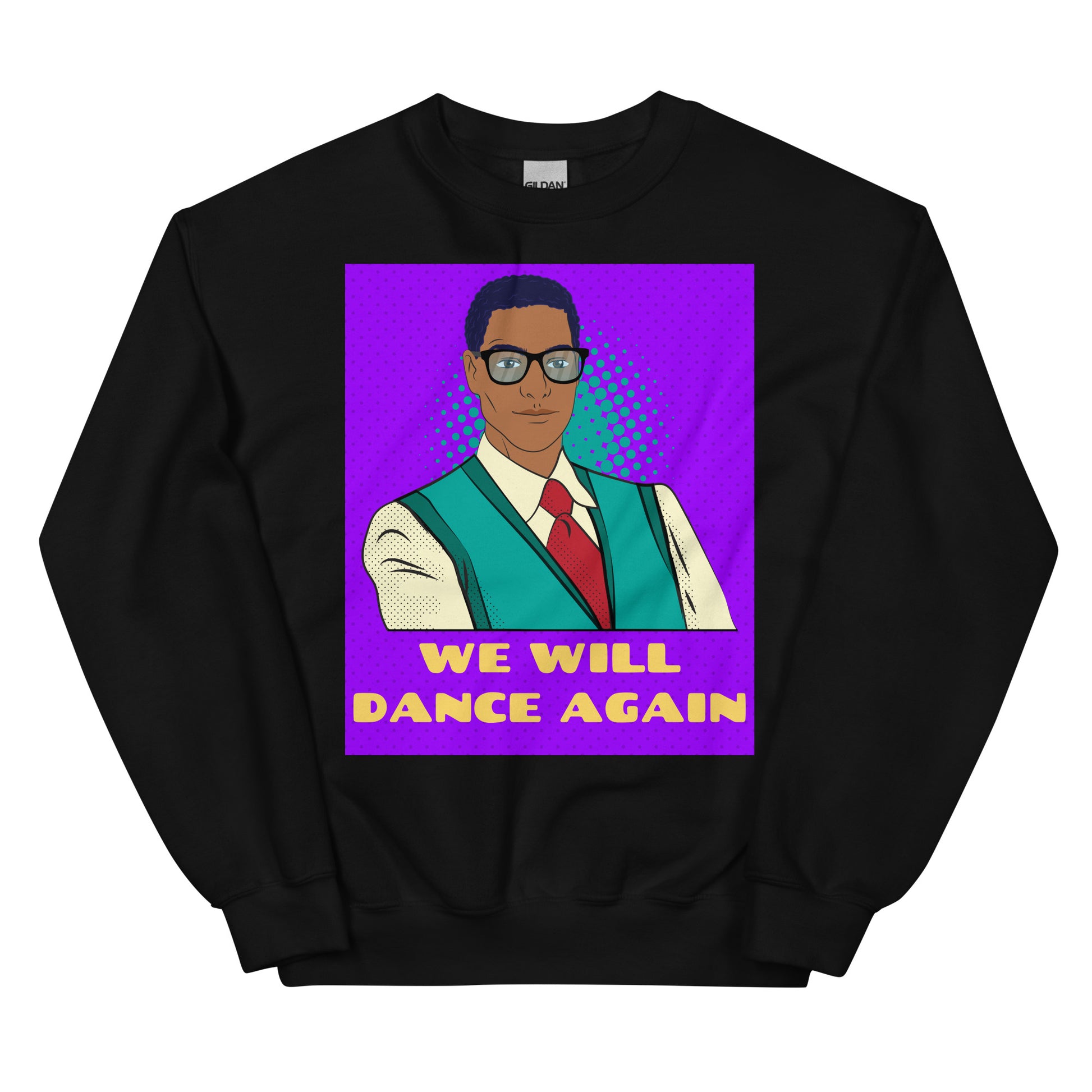 We Will Dance Again | Unisex Sweatshirt