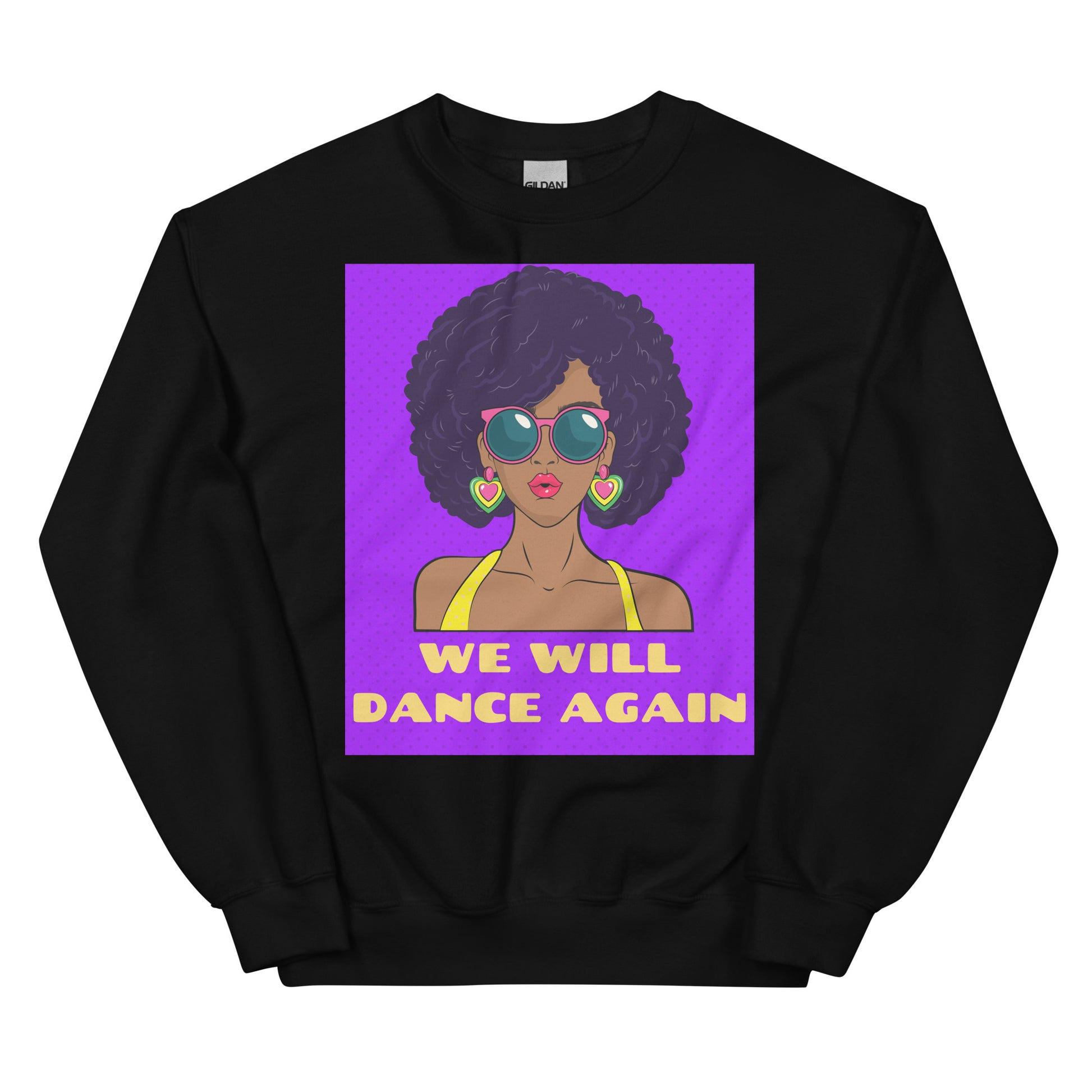 We Will Dance Again | Unisex Sweatshirt