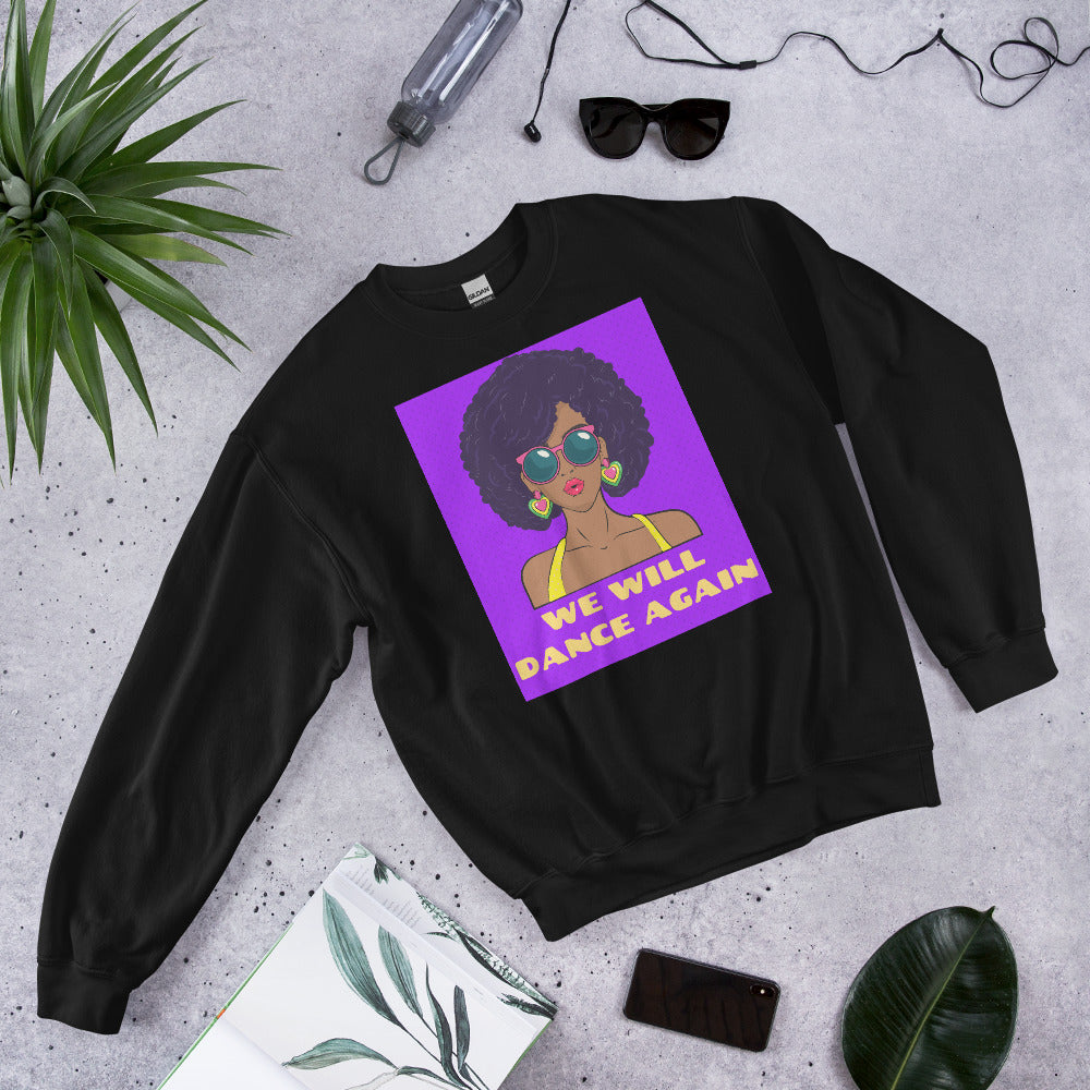 We Will Dance Again | Unisex Sweatshirt