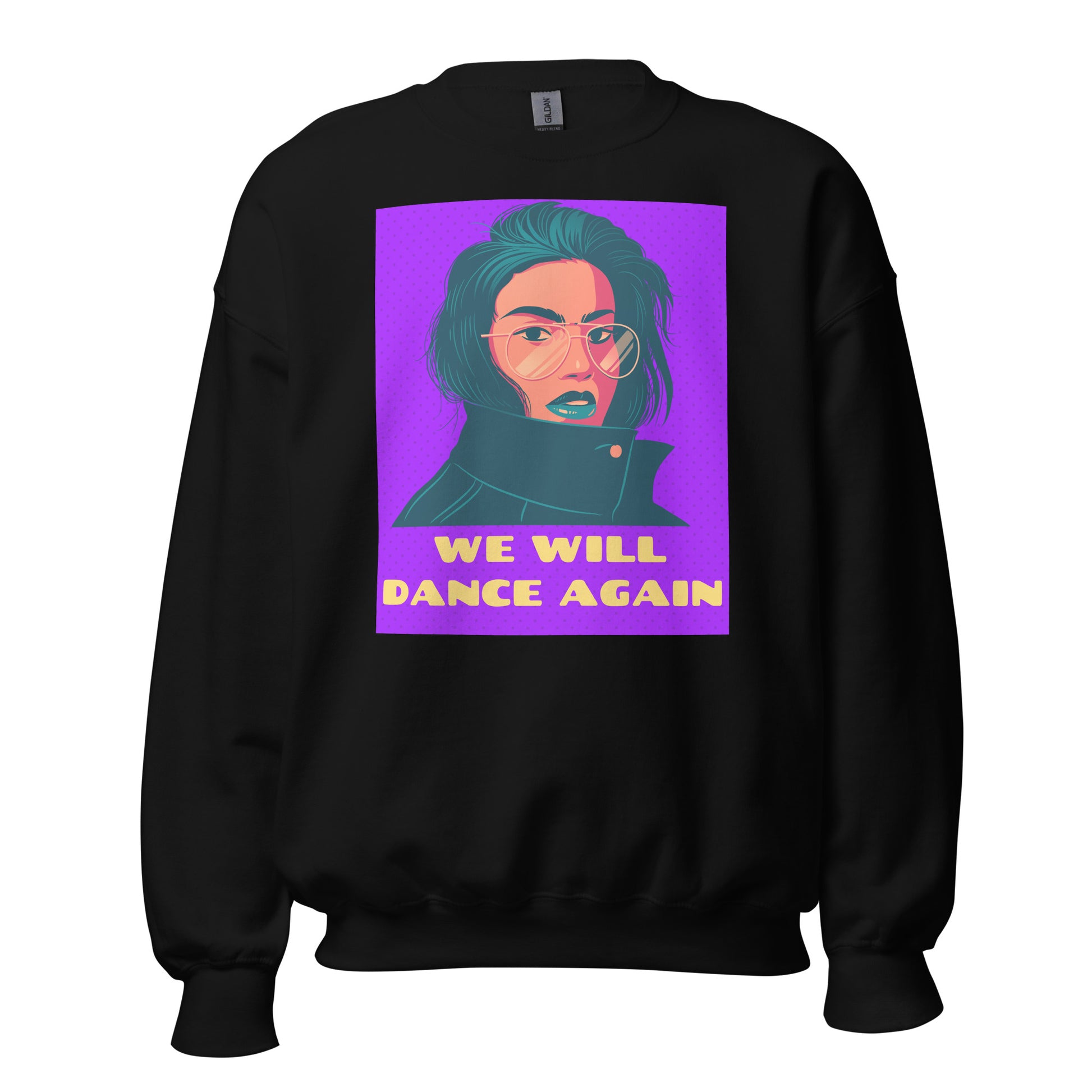 We Will Dance Again | Unisex Sweatshirt