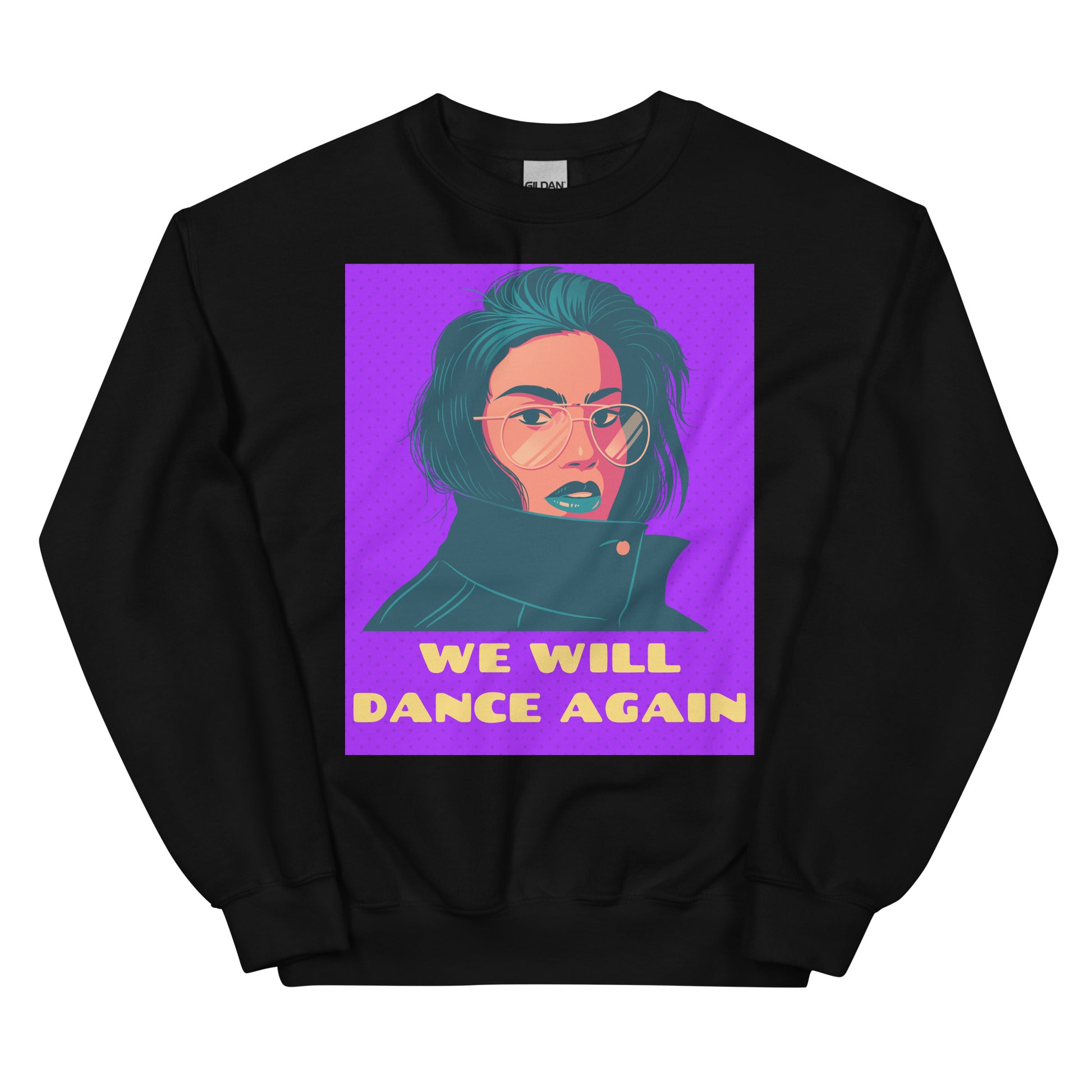 We Will Dance Again | Unisex Sweatshirt