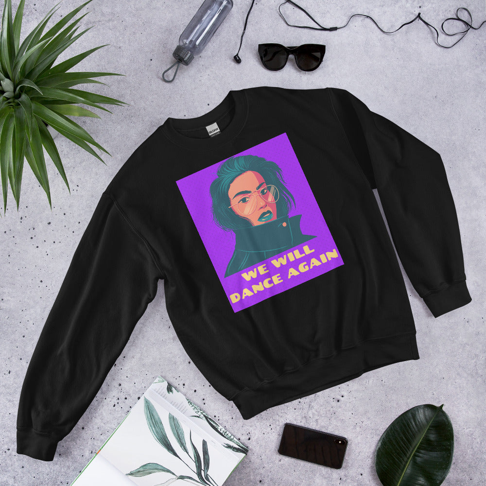 We Will Dance Again | Unisex Sweatshirt