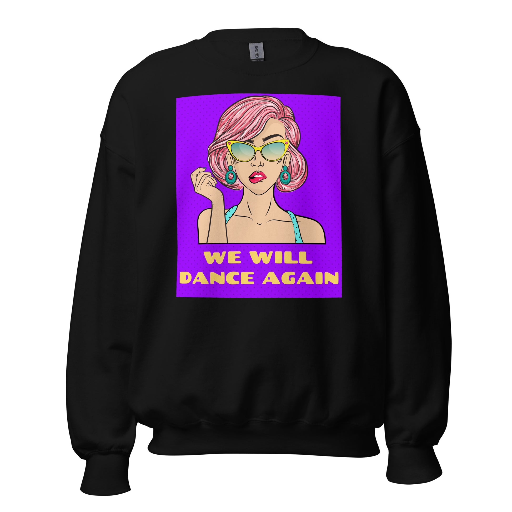 We Will Dance Again | Unisex Sweatshirt