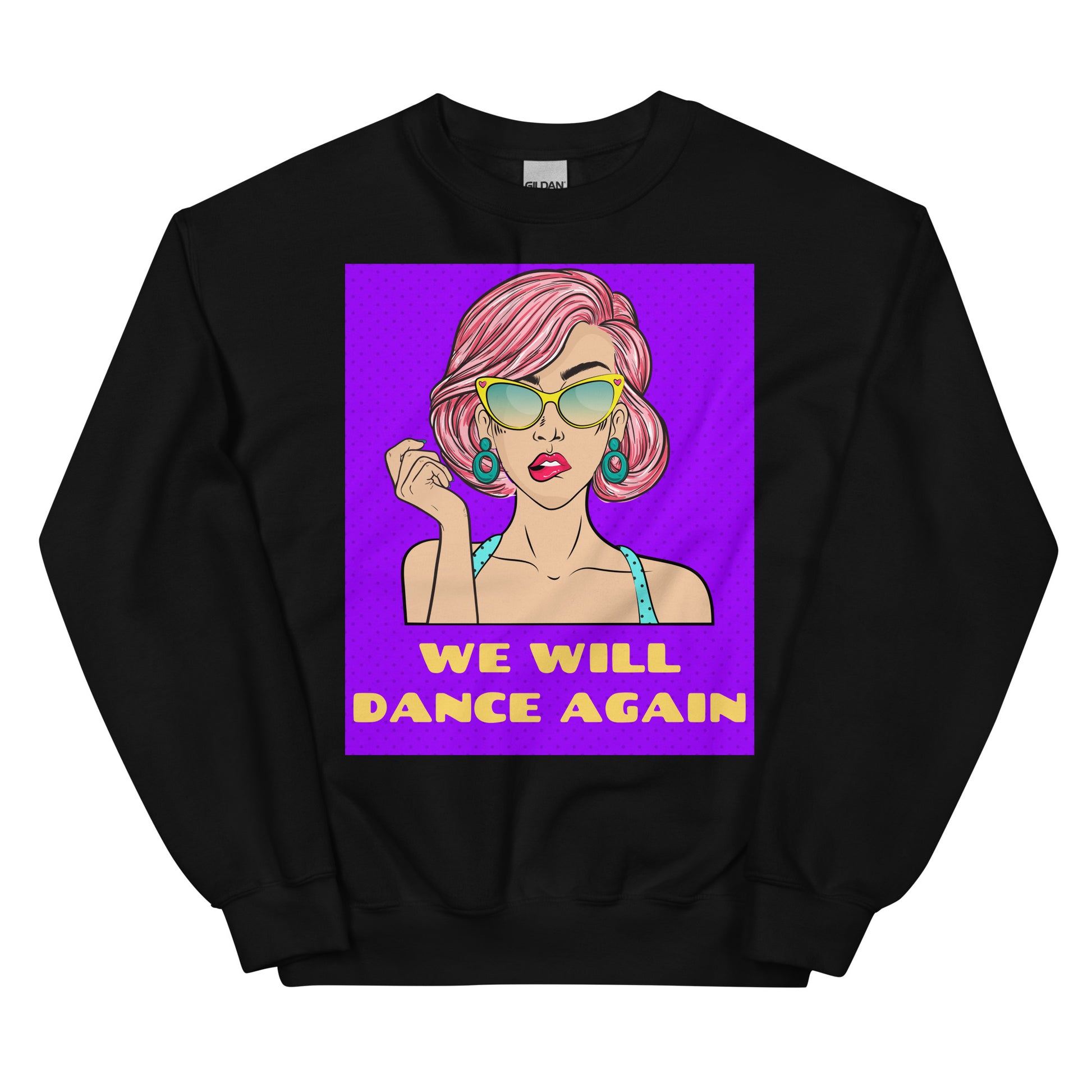 We Will Dance Again | Unisex Sweatshirt